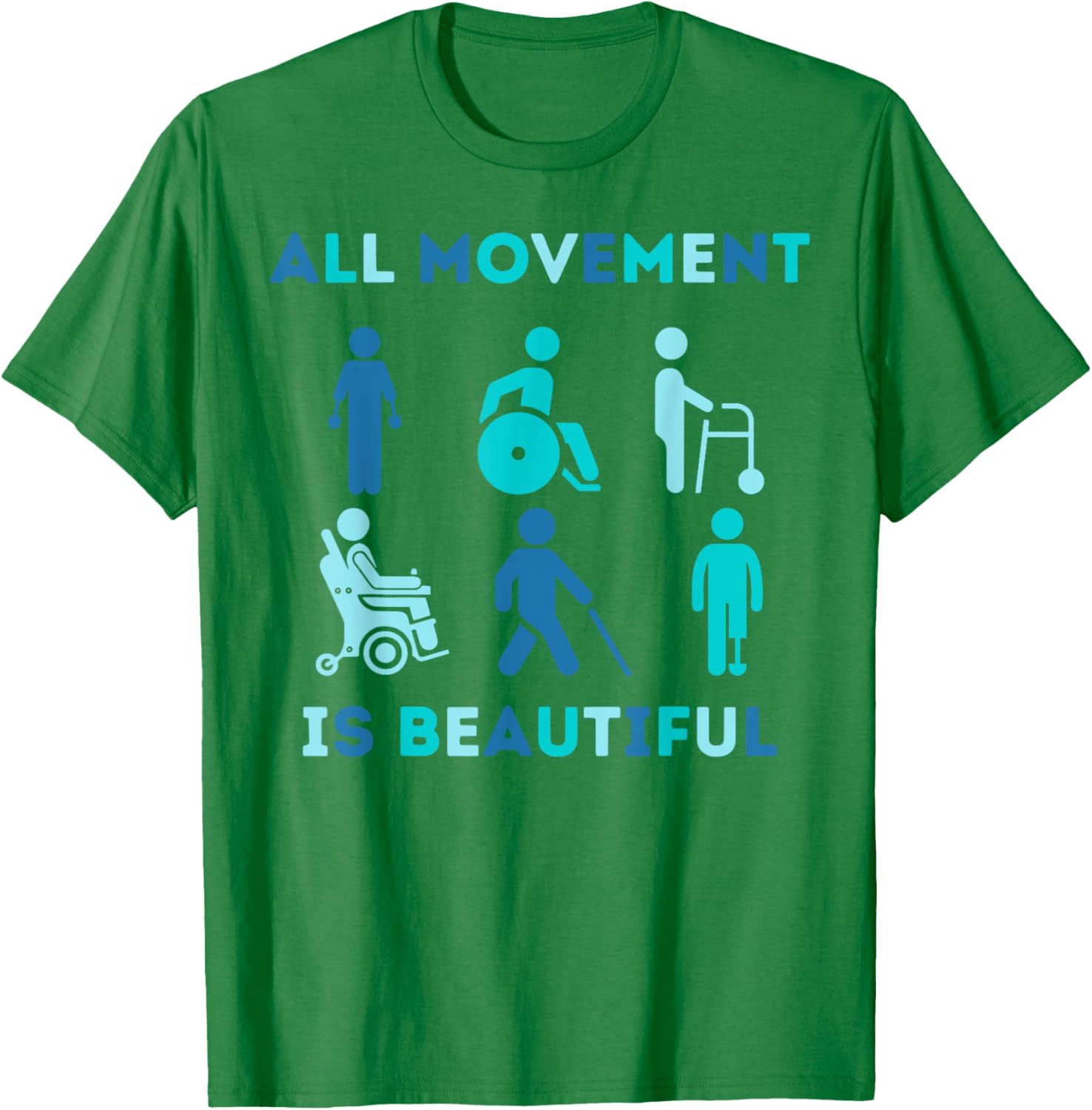 All Movement is Beautiful Disability Awareness T-Shirt for PT OT PTA - 15