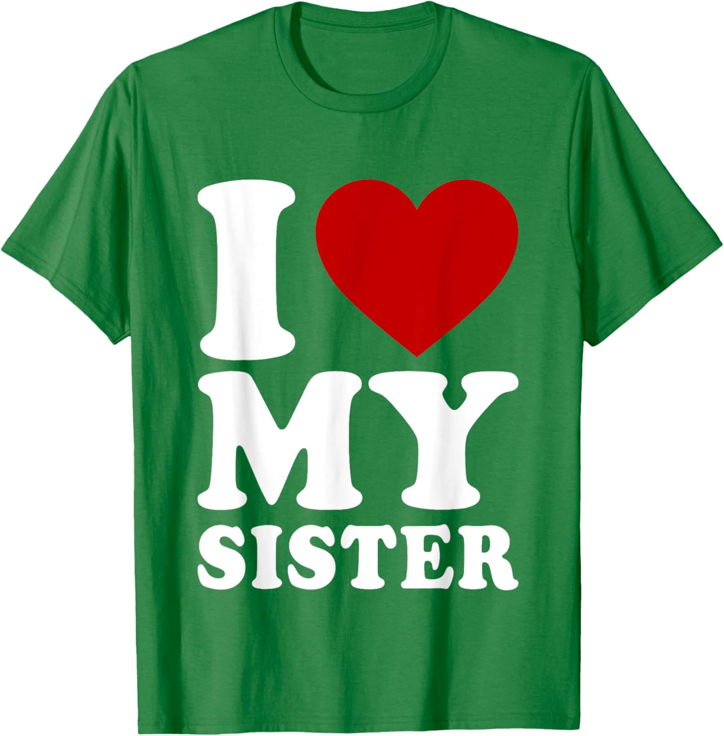 Funny I Heart My Sister Love T-Shirt for Sibling Bonding and Gifts - 14