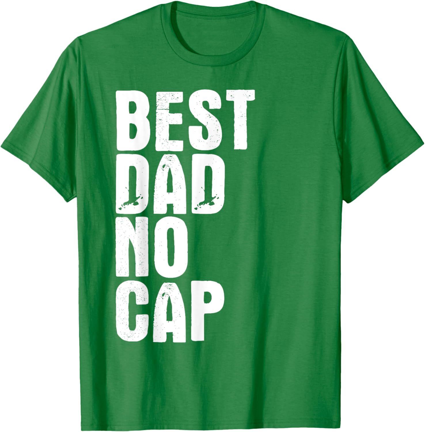 Best Dad No Cap Funny Father's Day T-Shirt for Men - Cool Gift Idea - 8