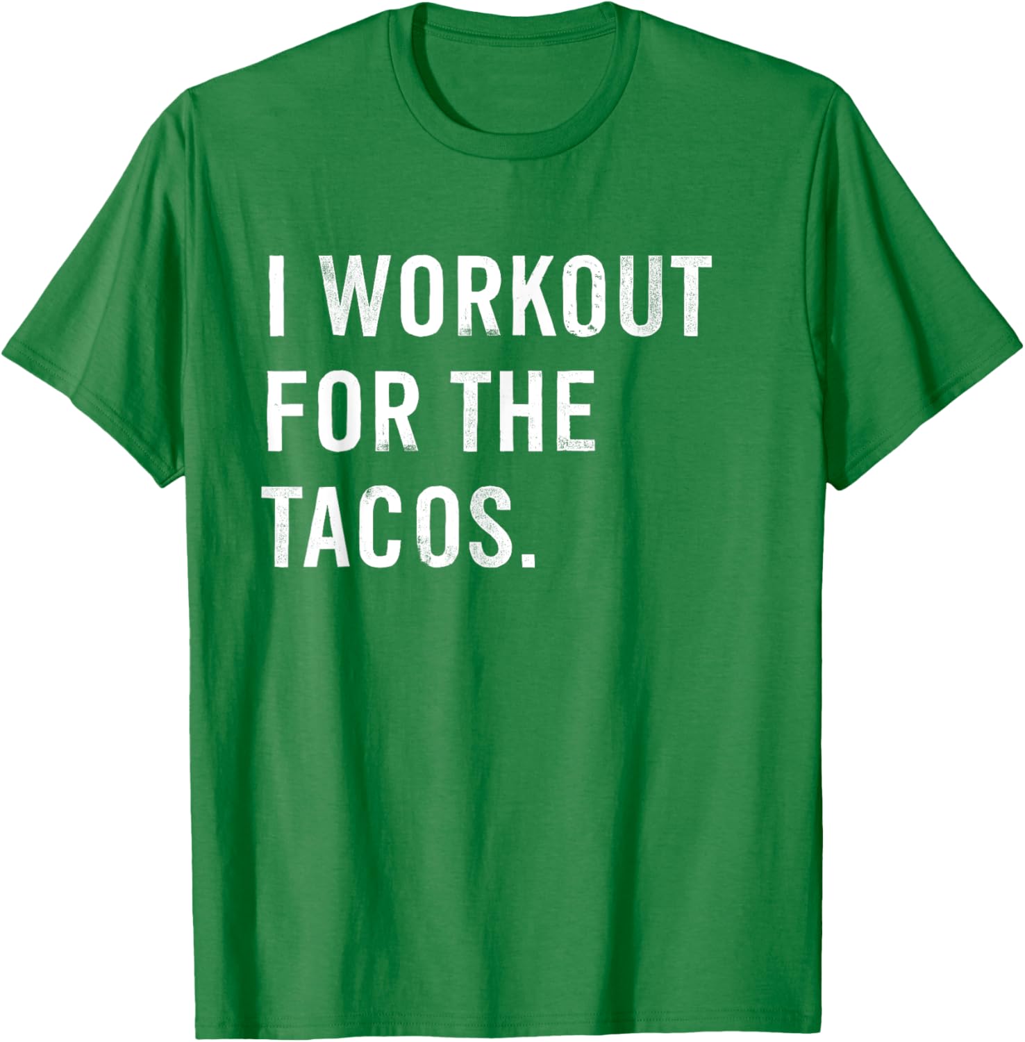 Funny I Workout For The Tacos T-Shirt Perfect for Taco Lovers - 20