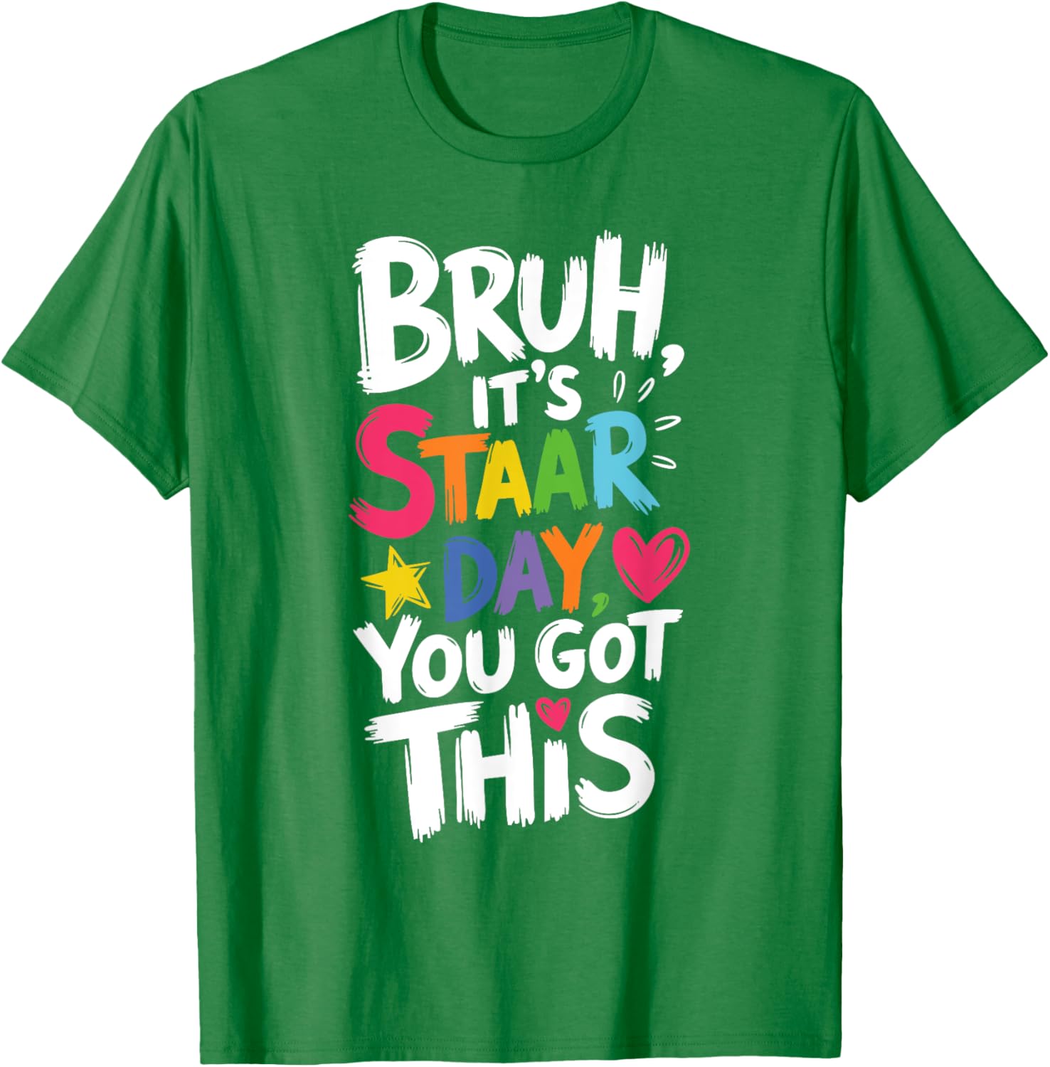 Funny Teacher T-Shirt for Staar Day You Got This Testing Day Apparel - 13