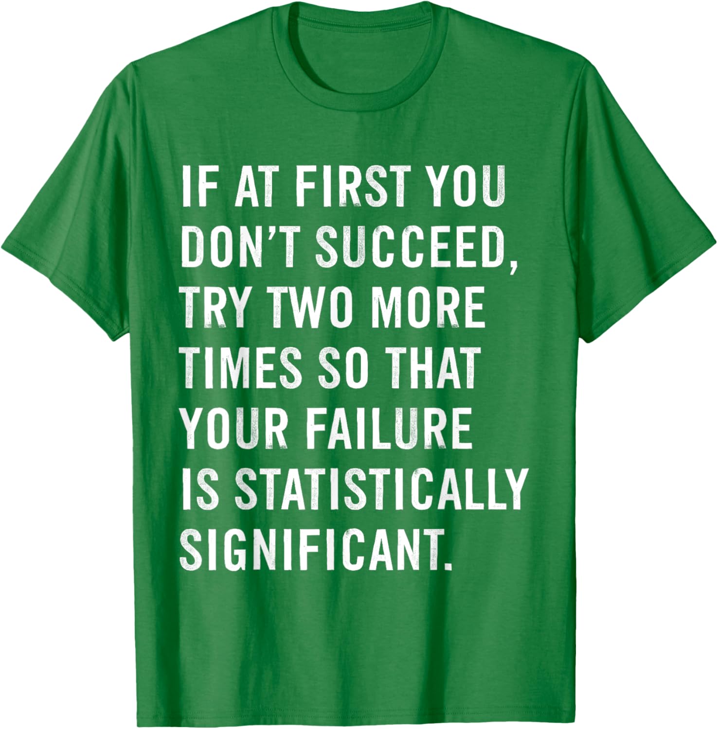 Funny Science Teacher T-Shirt If At First You Don't Succeed Gift Idea - 8