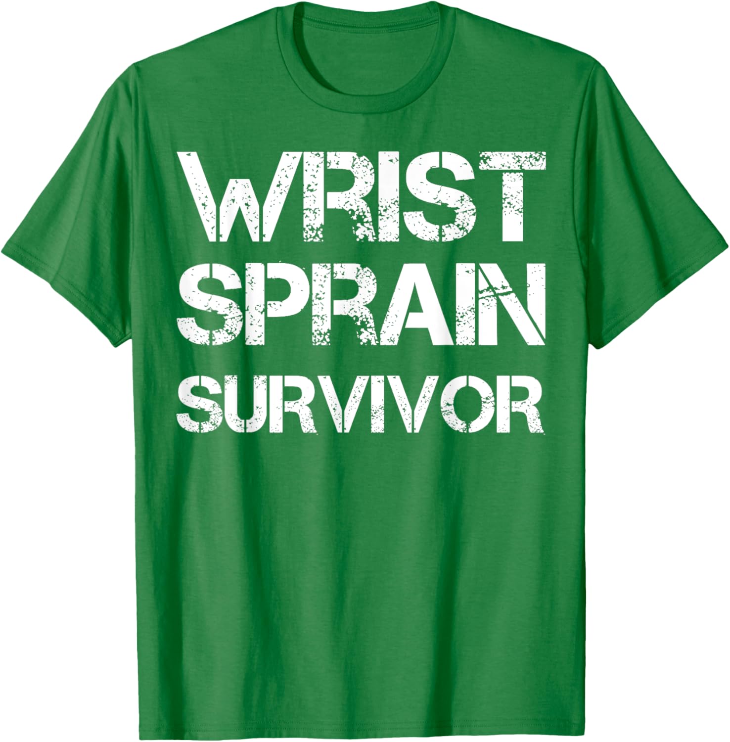 Wrist Sprain Survivor T-Shirt for Comfort and Recovery Support - 27