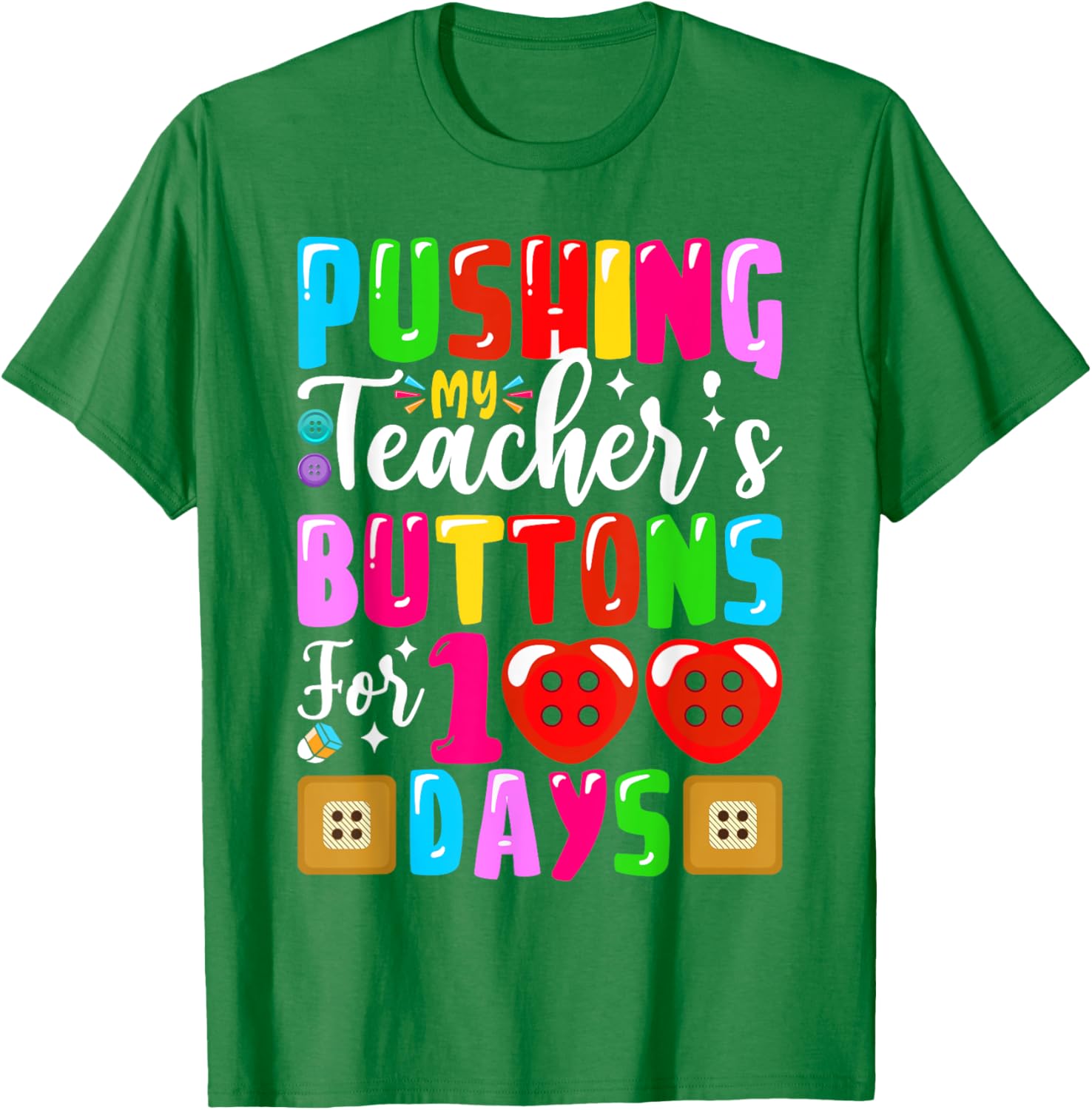 Pushing My Teacher's Buttons 100 Days of School Kids T-Shirt for Fun - 19