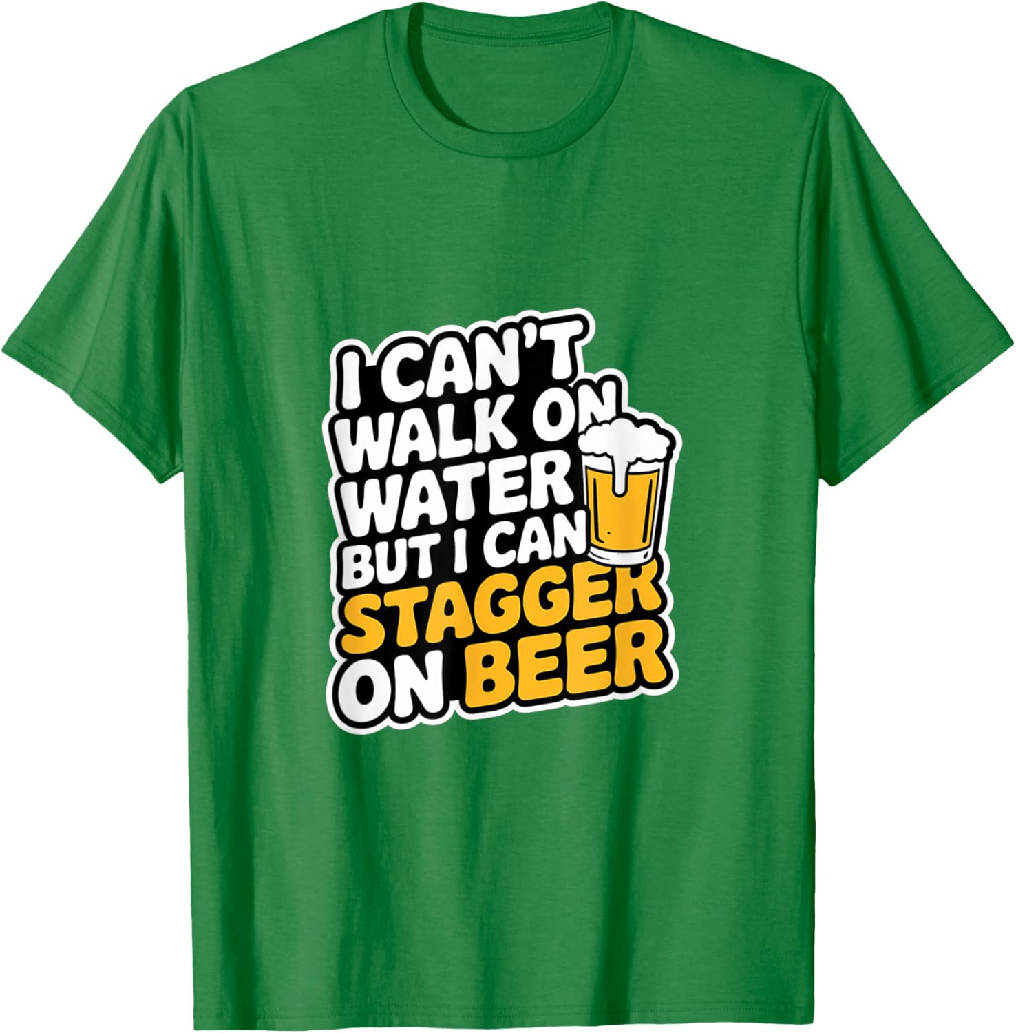 Funny I Can't Walk On Water But I Can Stagger On Beer T-Shirt - 11