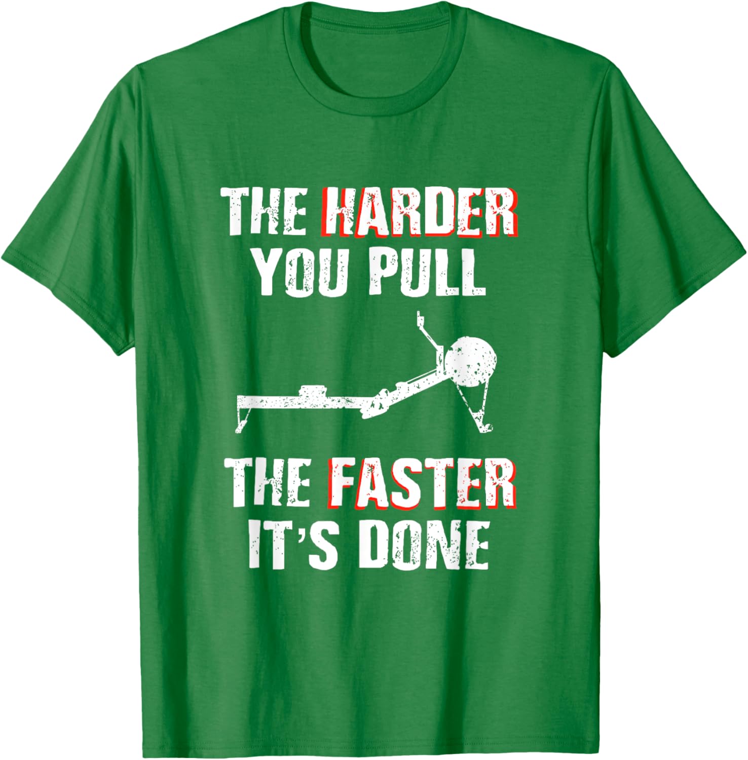 Funny Rowing Machine T-Shirt for Rowers - Pull Harder Apparel - 1