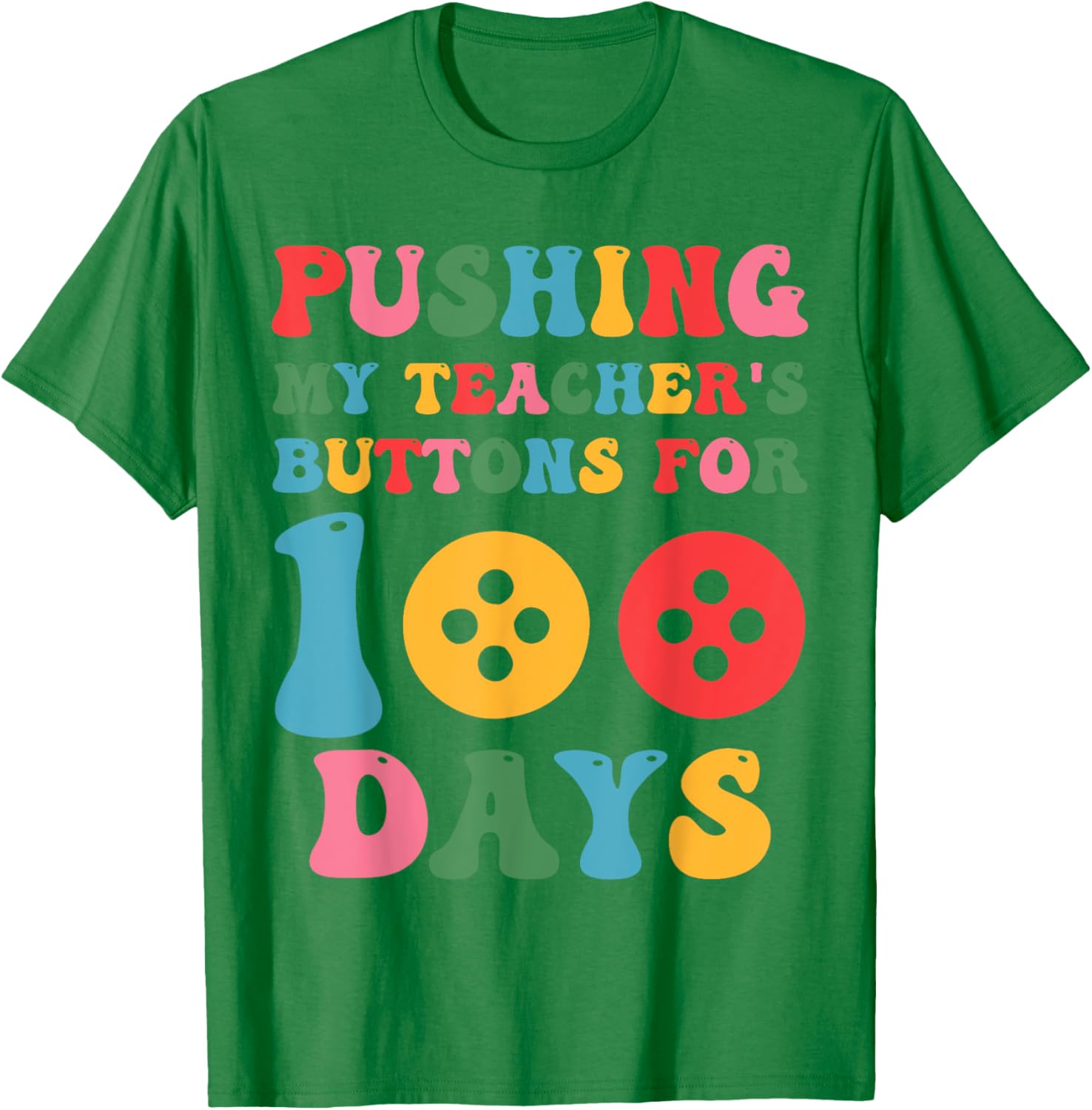 Pushing My Teacher's Buttons 100th Day School Smarter T-Shirt - 3