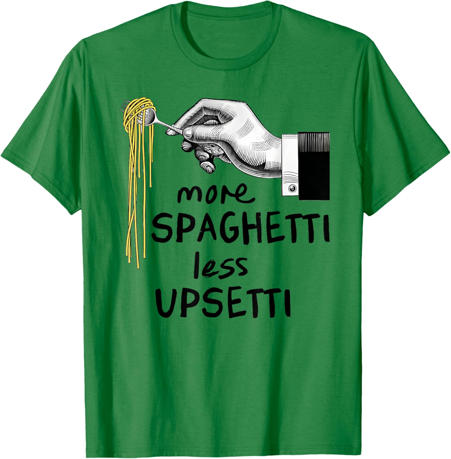 Funny More Spaghetti Less Upsetti T-Shirt for Pasta Lovers - 23