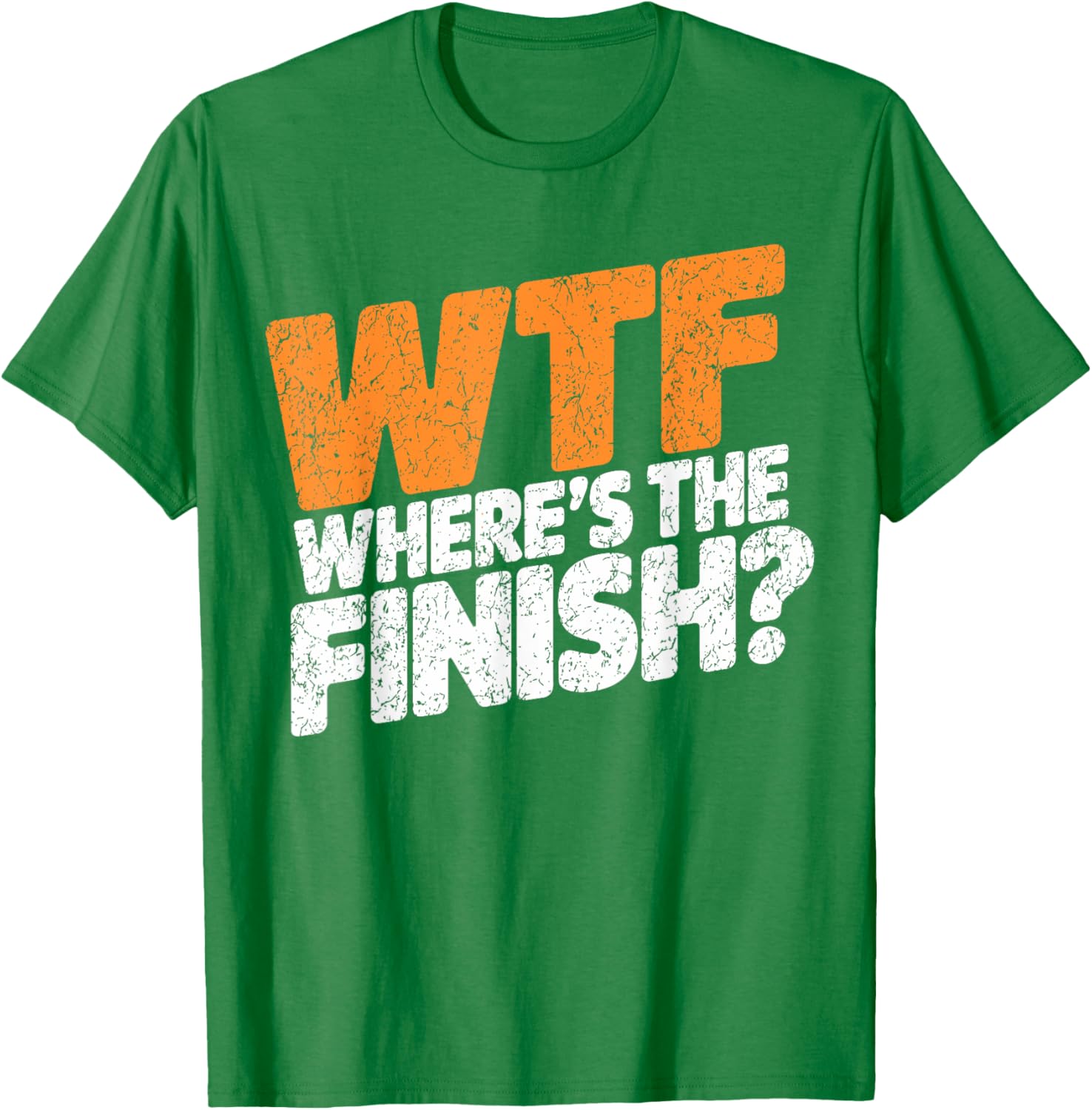 WTF Where's The Finish? Fun Half Marathon T-Shirt for Runners - 9