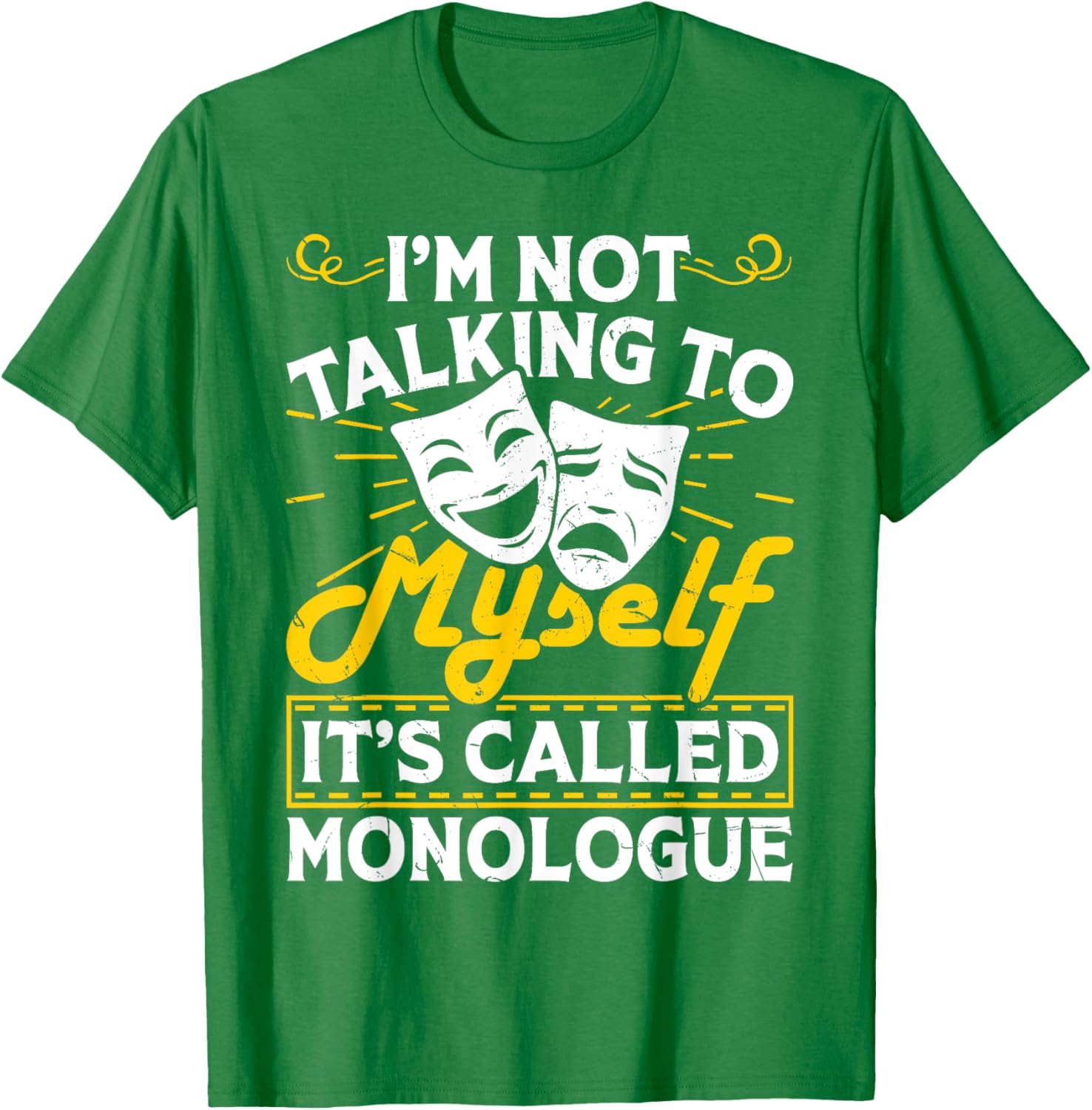 I'm Not Talking To Myself It's Called Monologue T-Shirt for Fun Conversations - 19