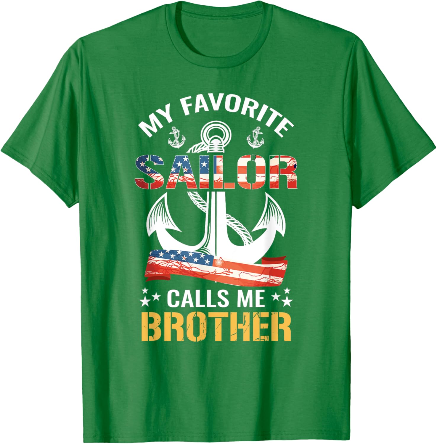 My Favorite Sailor Calls Me Brother USA Flag Anchor T-Shirt for Men - 10