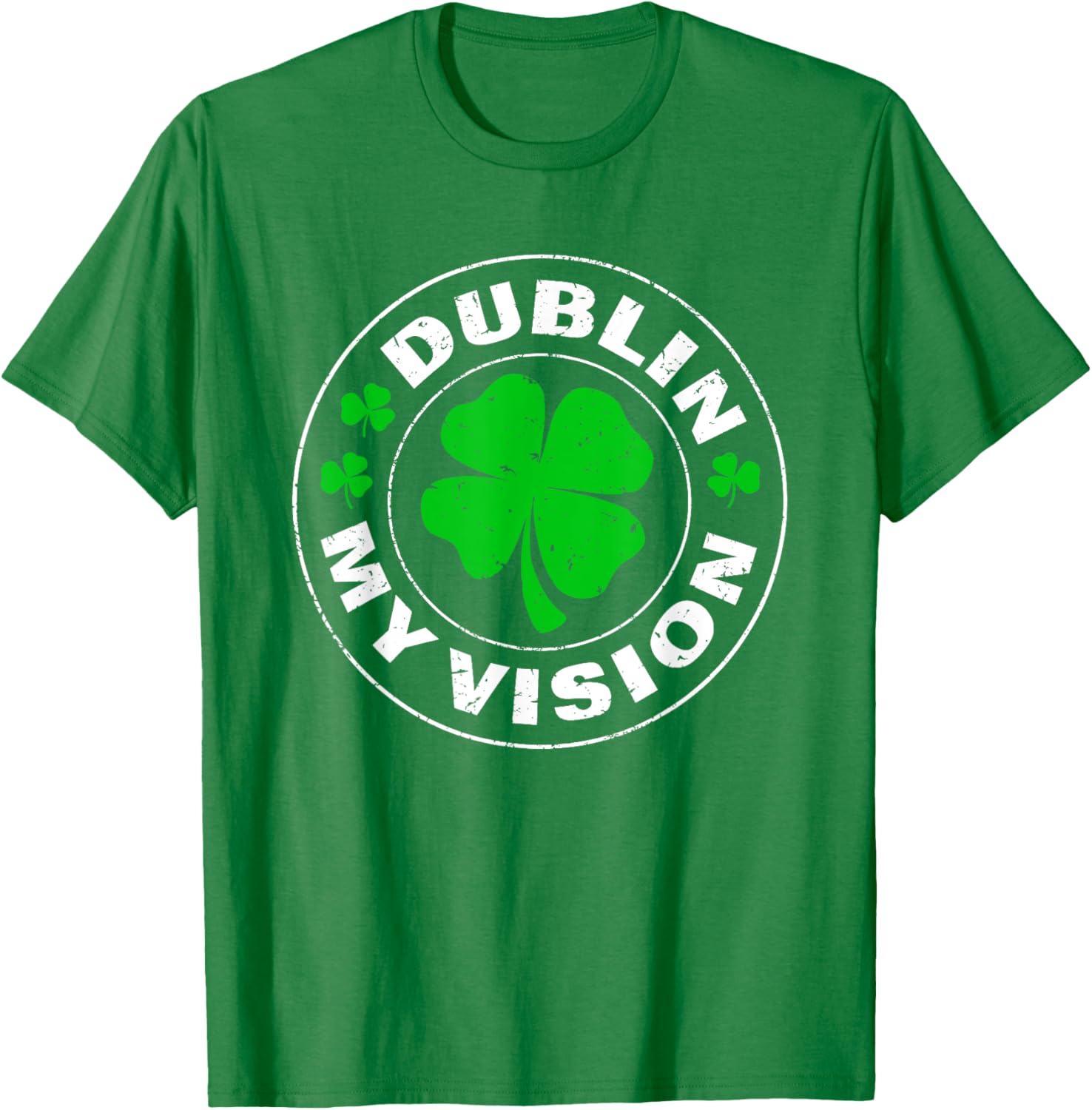 Dublin My Vision Funny St Patrick's Day Drunk Irish Festival T-Shirt - 23
