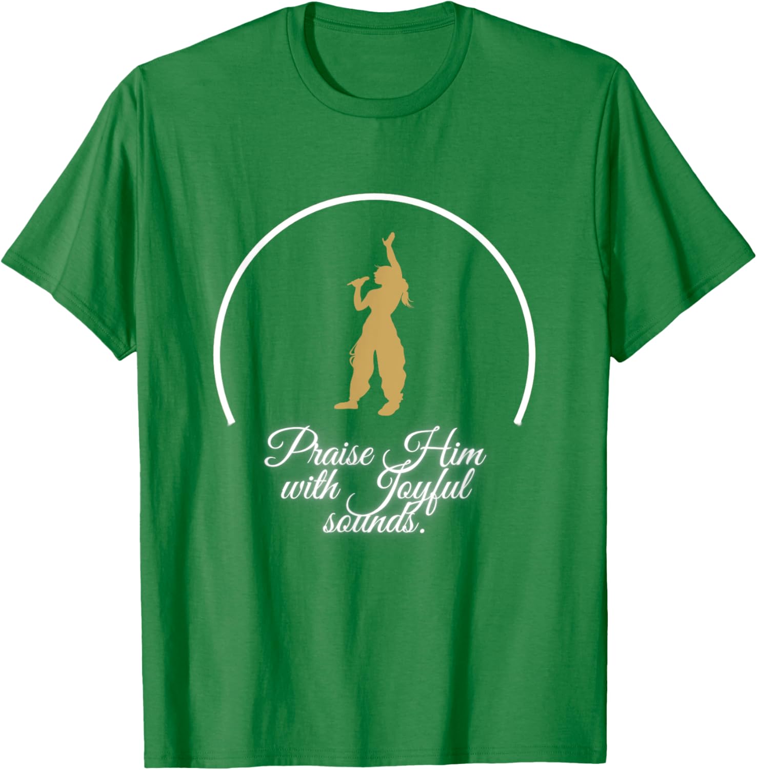 Praise Him With Joyful Sounds Voice T-Shirt for Music Lovers and Believers - 11