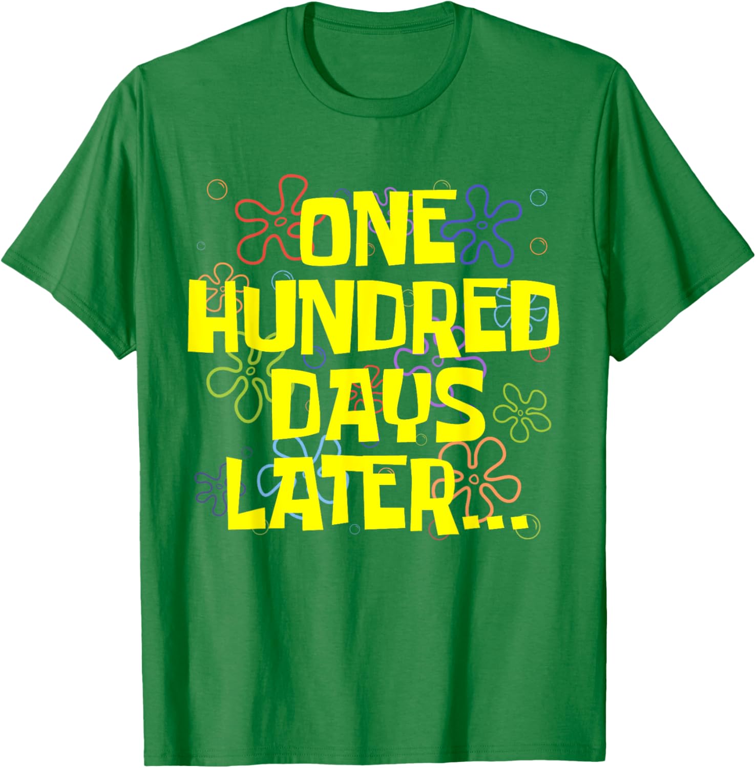 One Hundred Days Later Teacher Student T-Shirt for 100th Day of School - 10