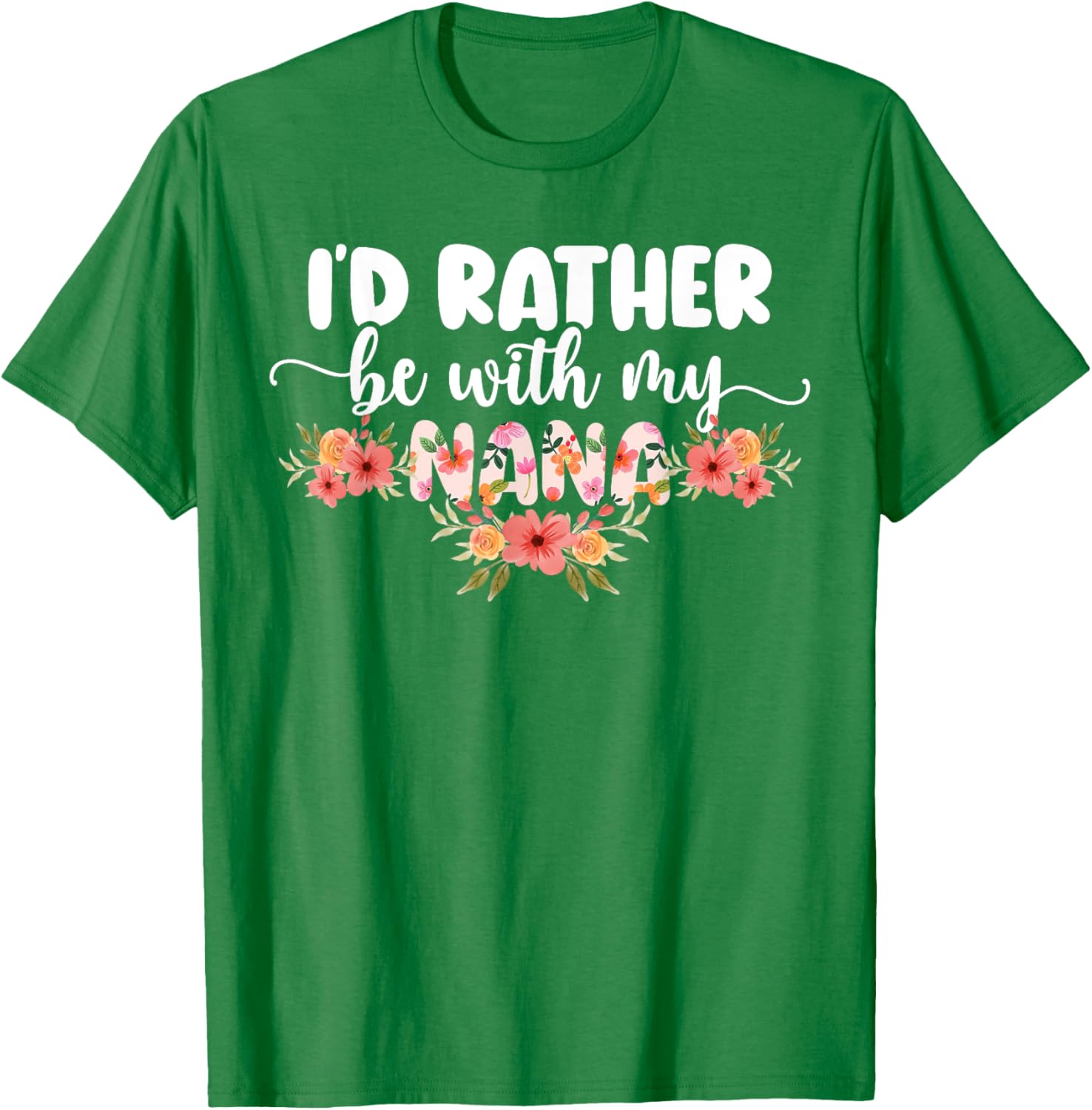 I'd Rather Be With My Nana T-Shirt for Grandkids - Cute Family Apparel - 10