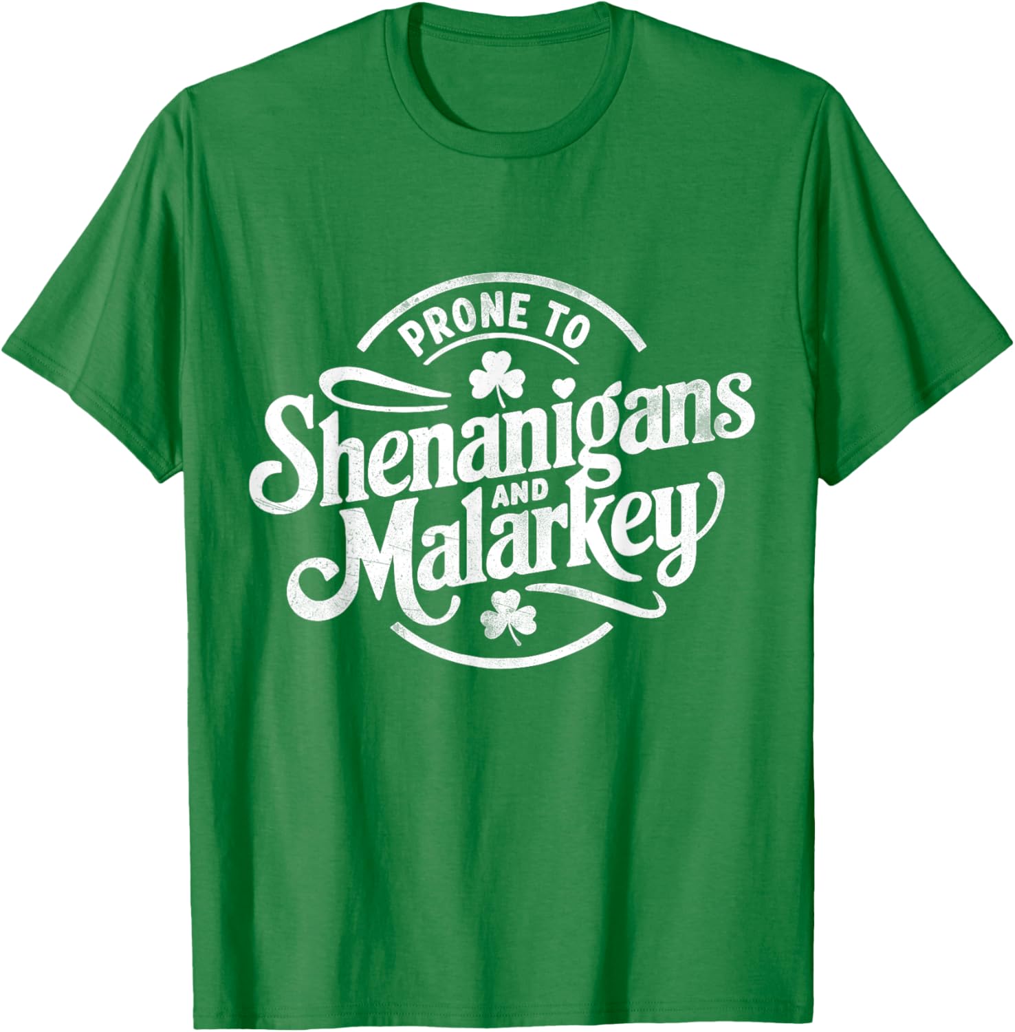 Prone to Shenanigans St Patrick's Day Fun Clovers T-Shirt for Everyone - 10