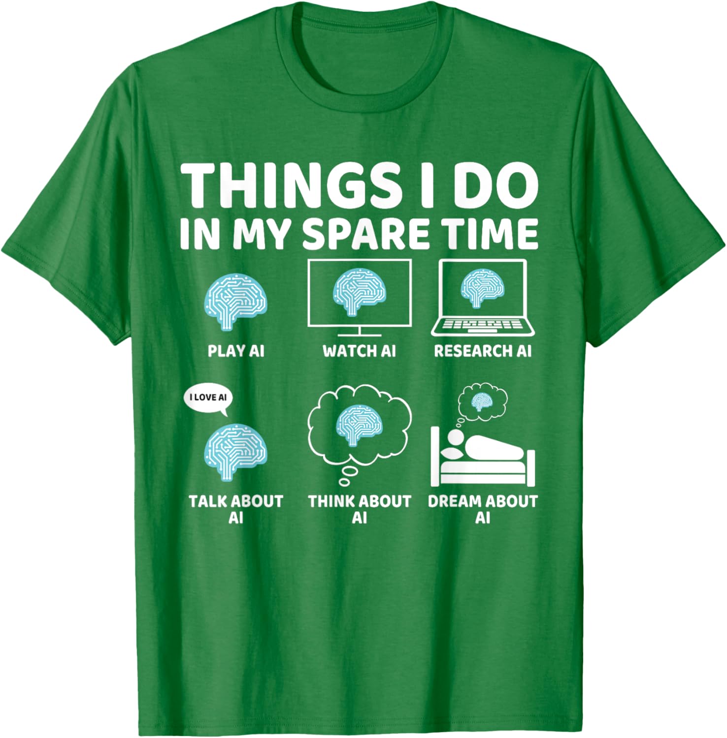 Funny AI Lover T-Shirt for Enthusiasts - Perfect Spare Time Gift - 28