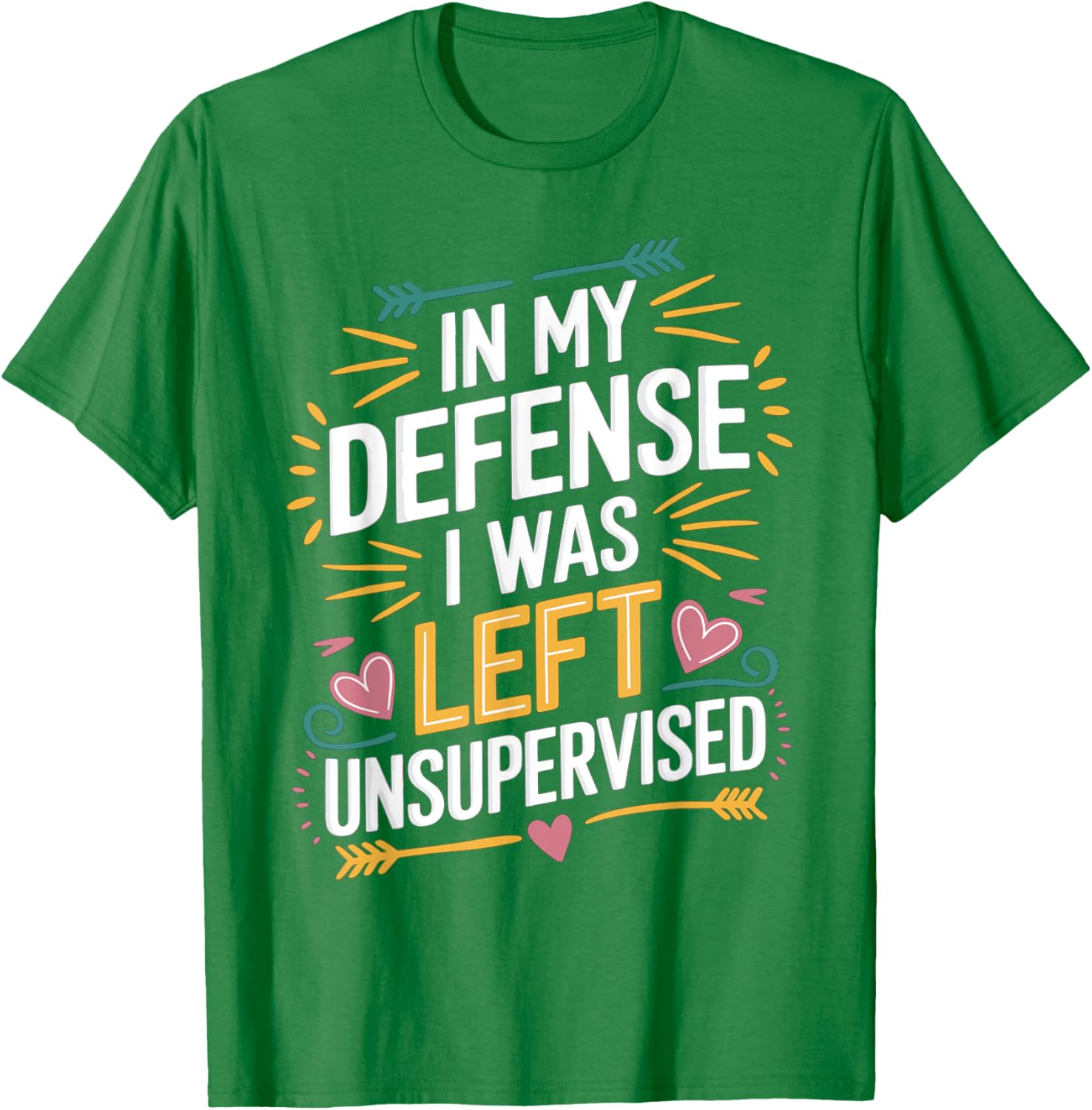 Funny In My Defense I Was Left Unsupervised Vintage Jokes T-Shirt - 20