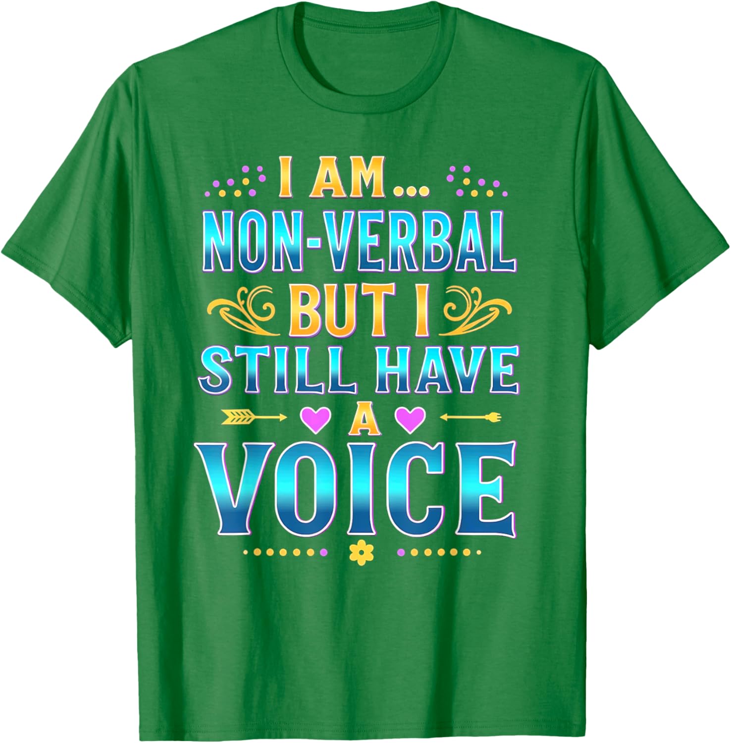 I'm Non-Verbal But I Still Have A Voice Autism Awareness T-Shirt - 9