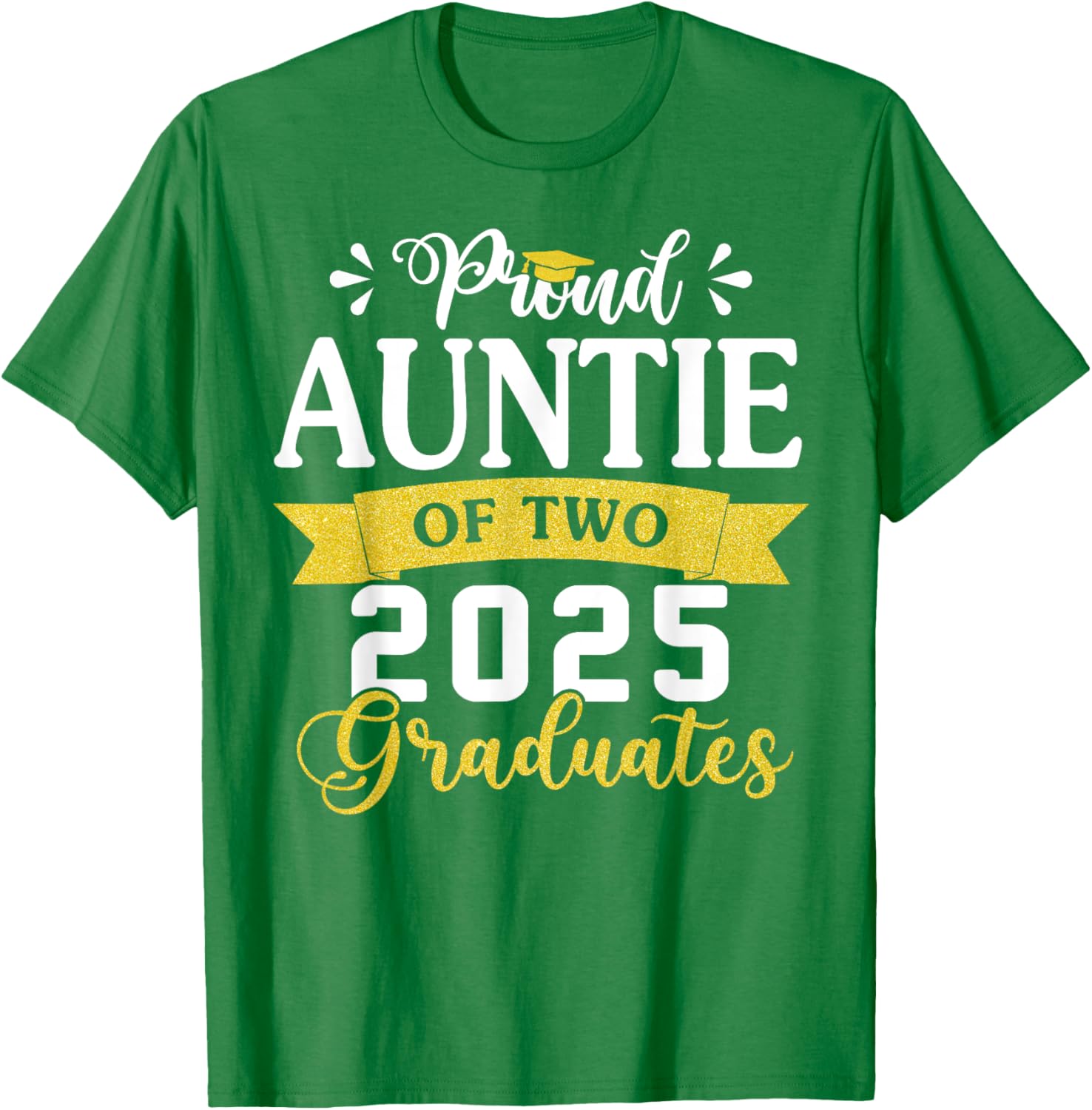 Proud Auntie of Twins Class of 2025 Graduation T-Shirt for Celebrating Success - 1