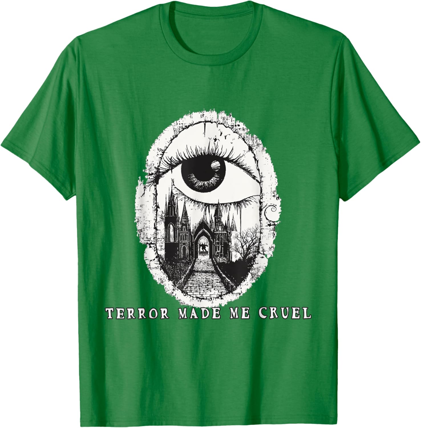 Gothic Romance Quote T-Shirt Terror Made Me Cruel Stylish Graphic Tee - 4