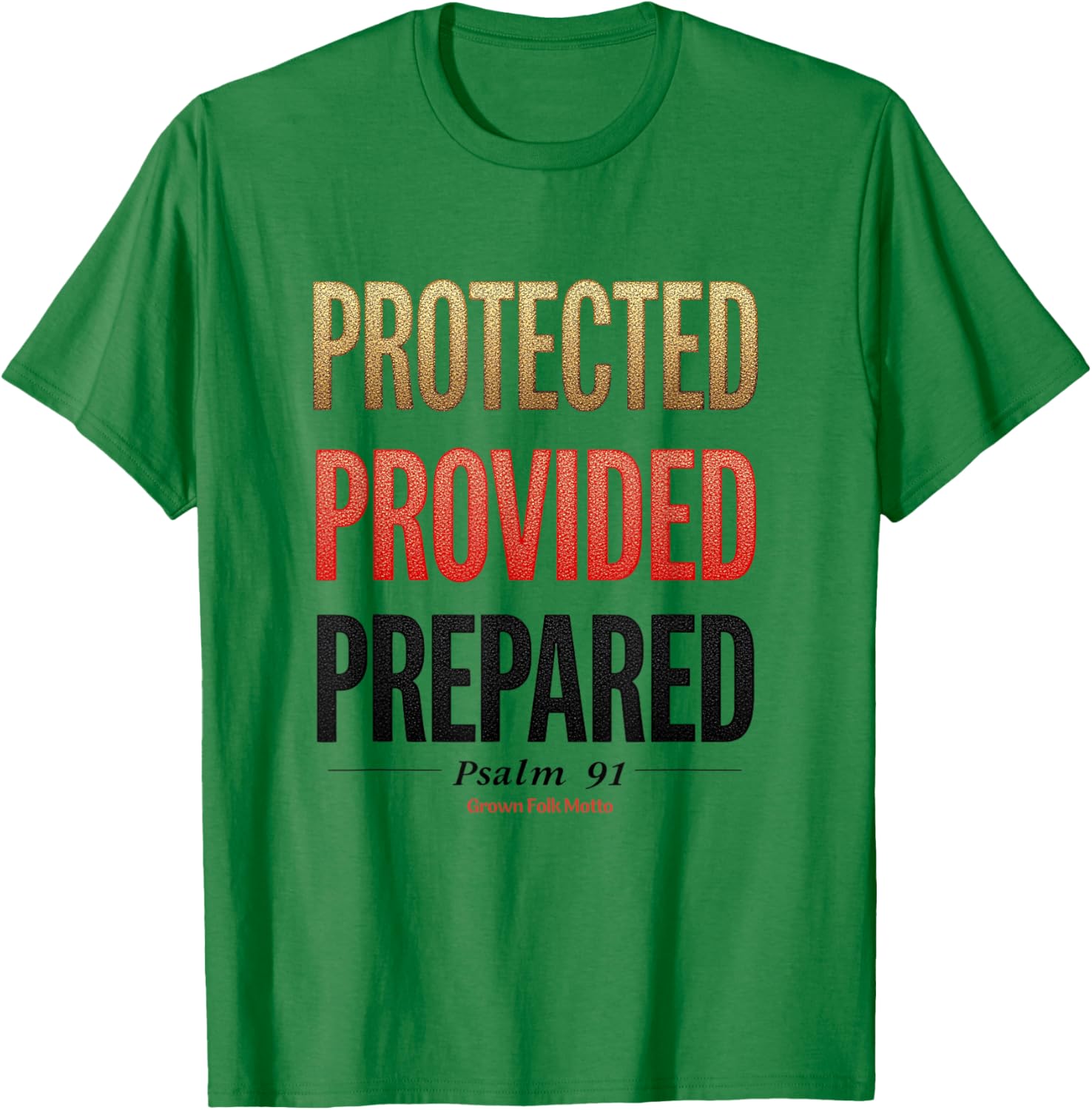 Protected Provided Prepared Psalm 91 Christian Faith T-Shirt for All Ages - 9
