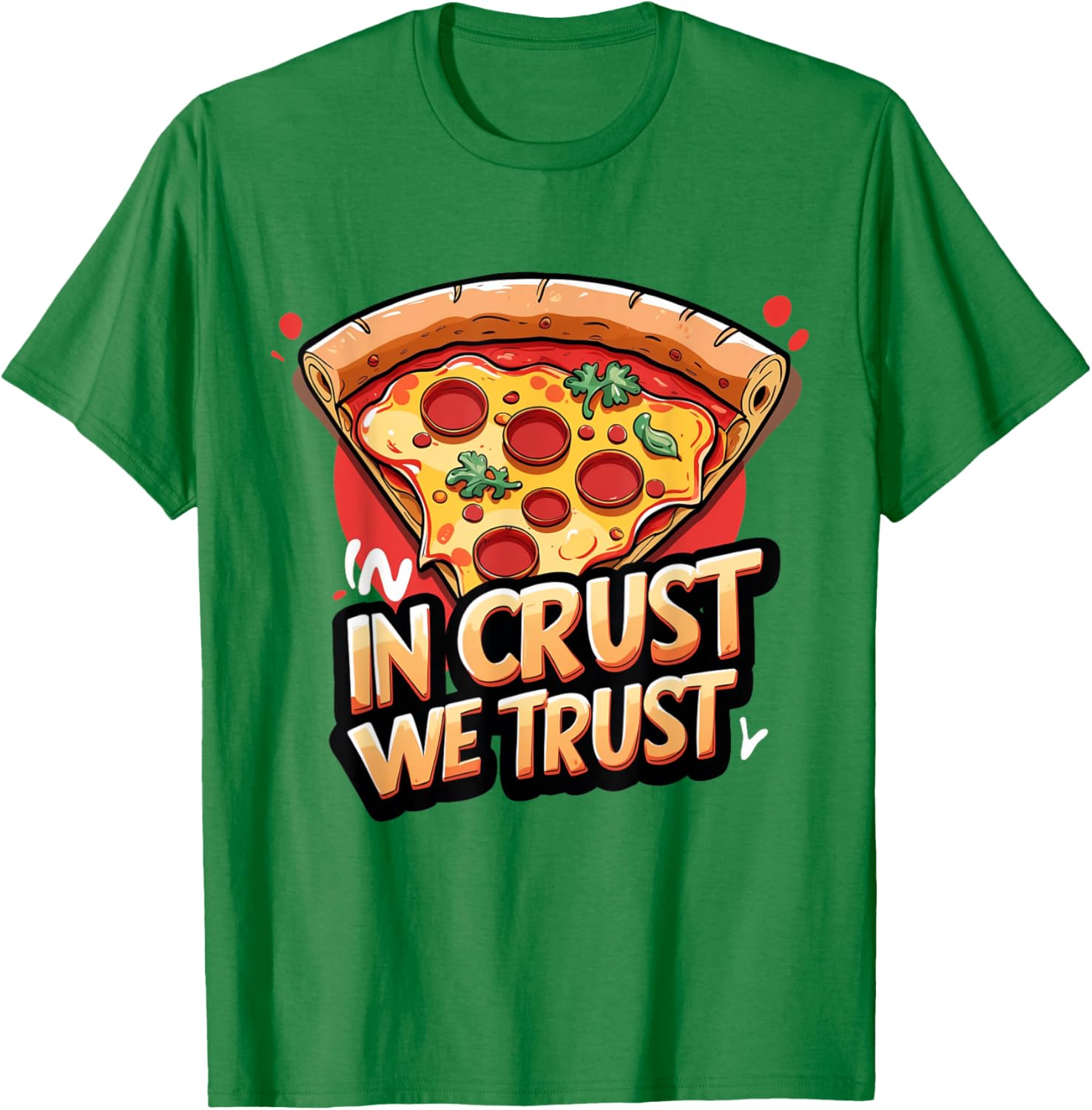 In Crust We Trust Funny Pizza Chef T-Shirt for Pizza Lovers - 12