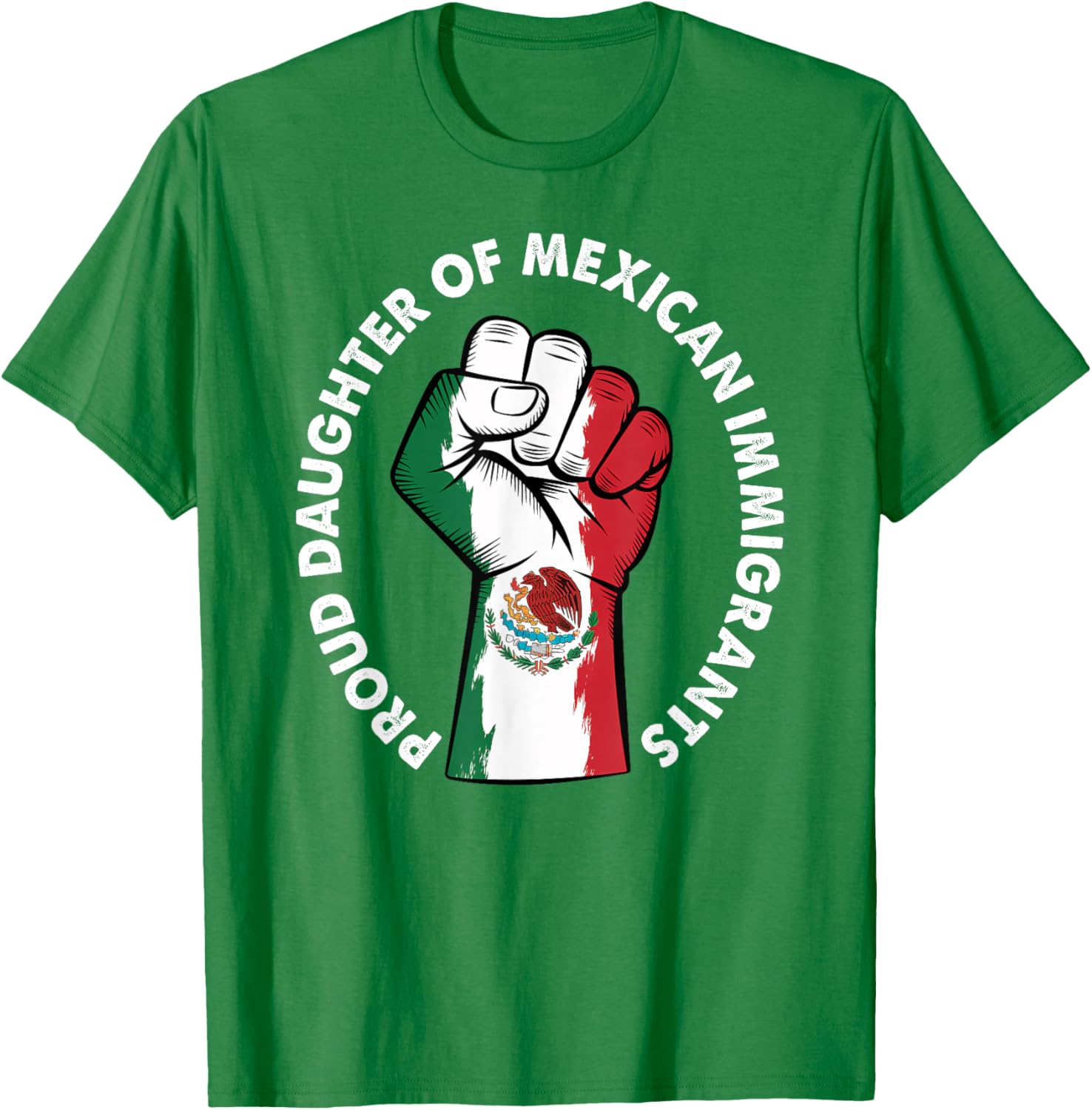 Proud Daughter of Immigrants Mexico Flag T-Shirt for Men and Women - 18