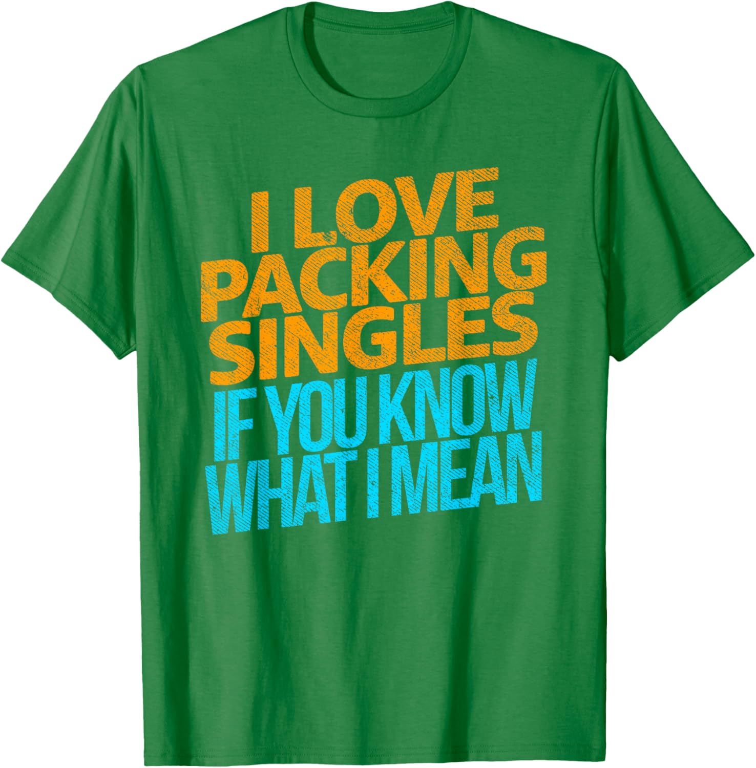 I Love Packing Singles T-Shirt for Fun and Casual Style - 19