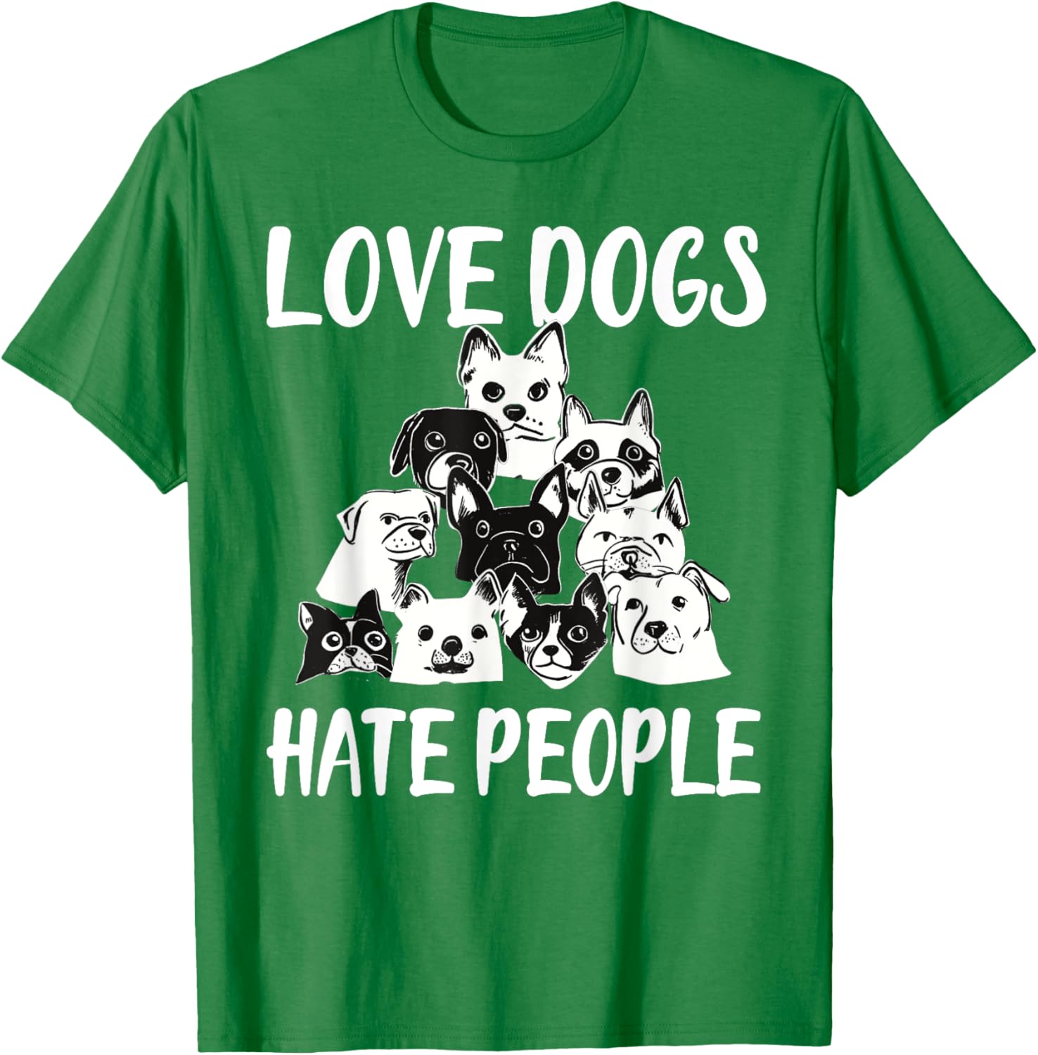 I Love Dogs I Hate People Funny T-Shirt for Dog Lovers and Friends - 7