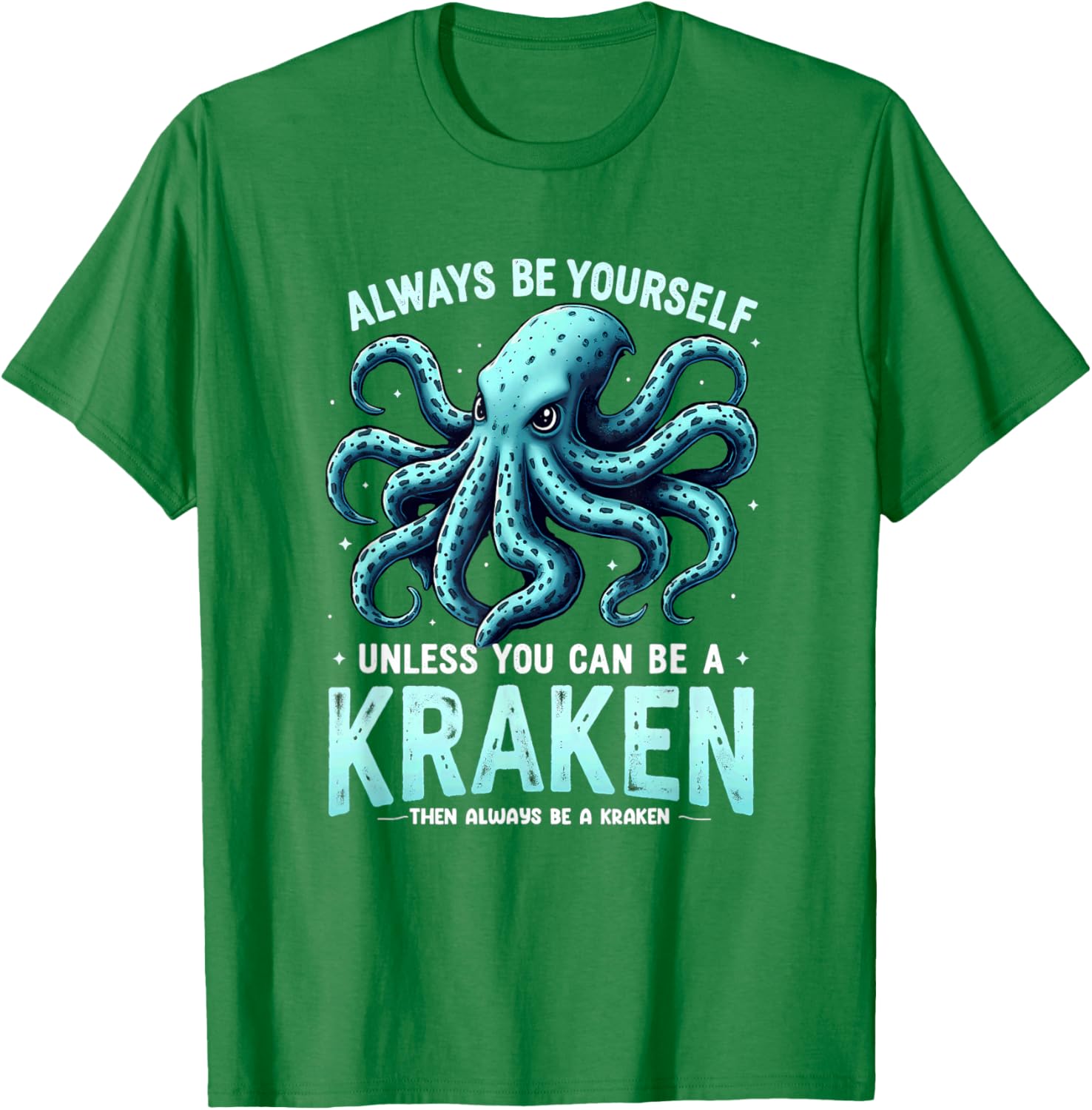 Cool Kraken T-Shirt: Always Be Yourself with Unique Style & Comfort - 1