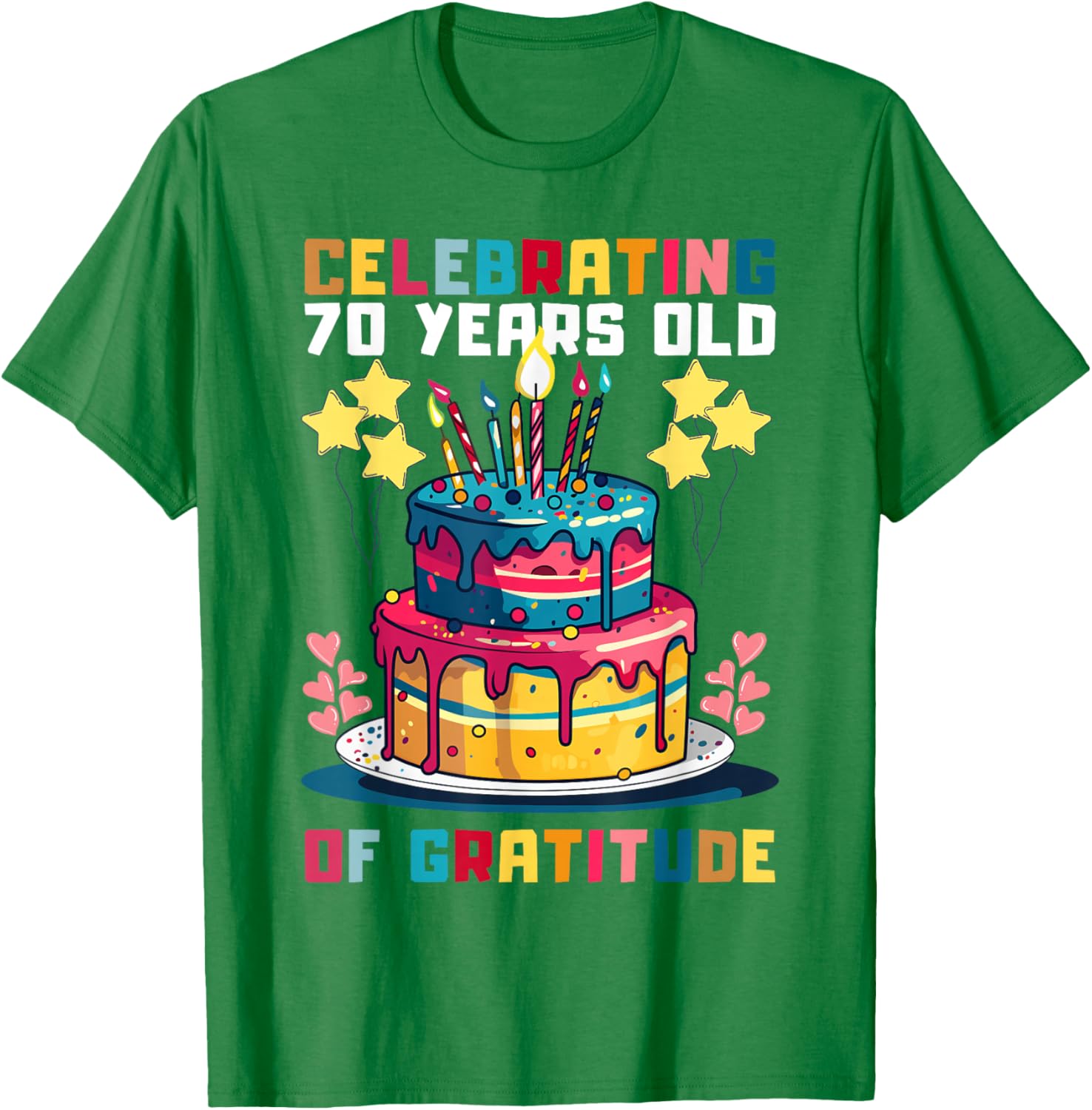 Funny 70th Birthday T-Shirt Celebrating Gratitude and Humor - 10