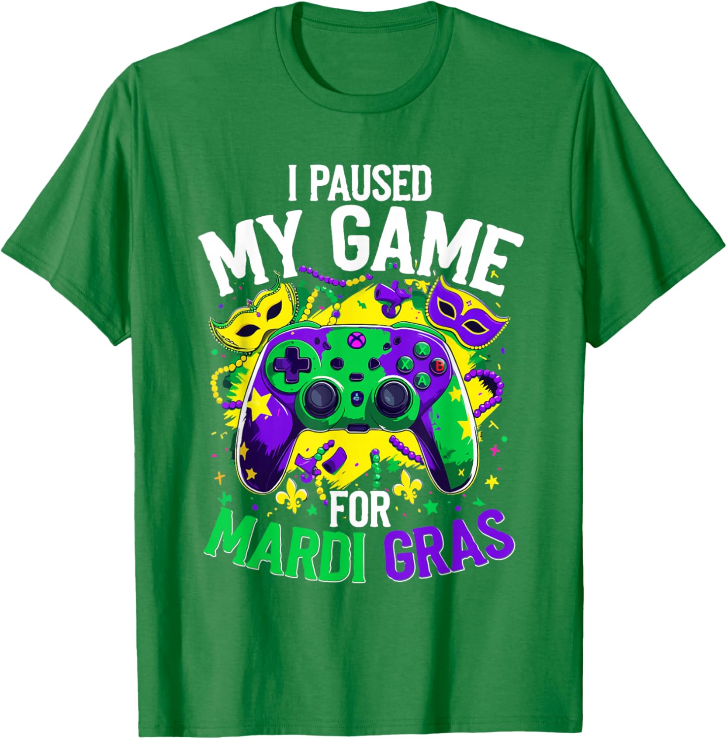 Mardi Gras Gamer T-Shirt - I Paused My Game for Festive Fun - 3