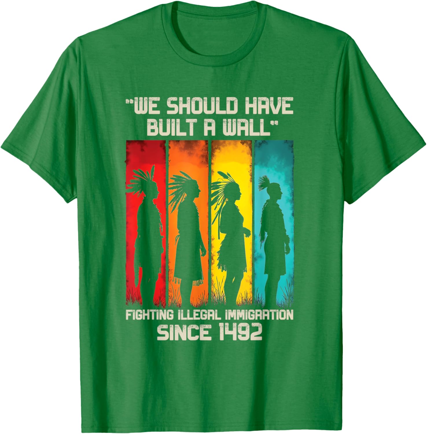 We Should Have Built a Wall Native American Graphic T-Shirt for All Ages - 15