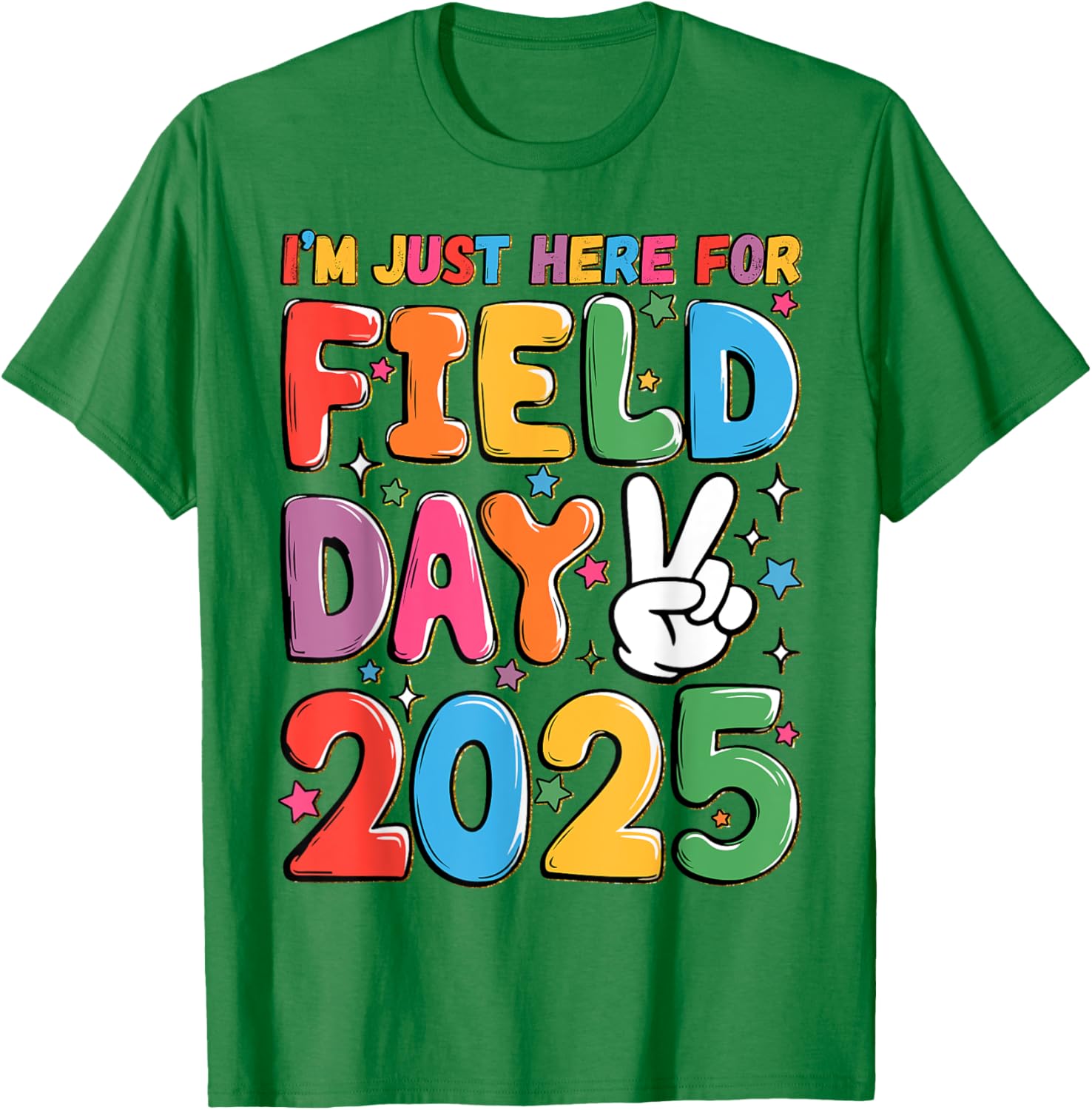 School Field Day Teacher T-Shirt I'm Just Here For Field Day 2025 - 6