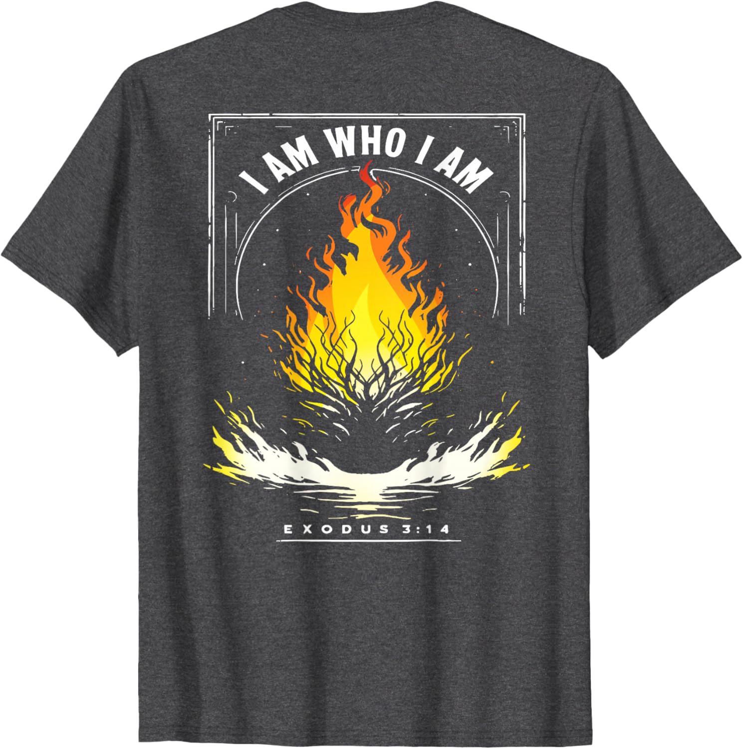 I Am Who I Am Exodus 3:14 Bible Verse T-Shirt for Men and Women - 3