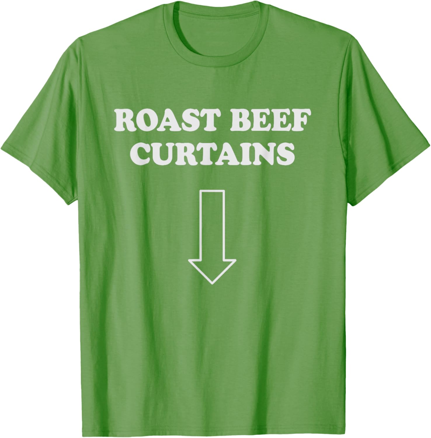 Funny Roast Beef Curtains T-Shirt for Women - Humorous Adult Apparel - 22