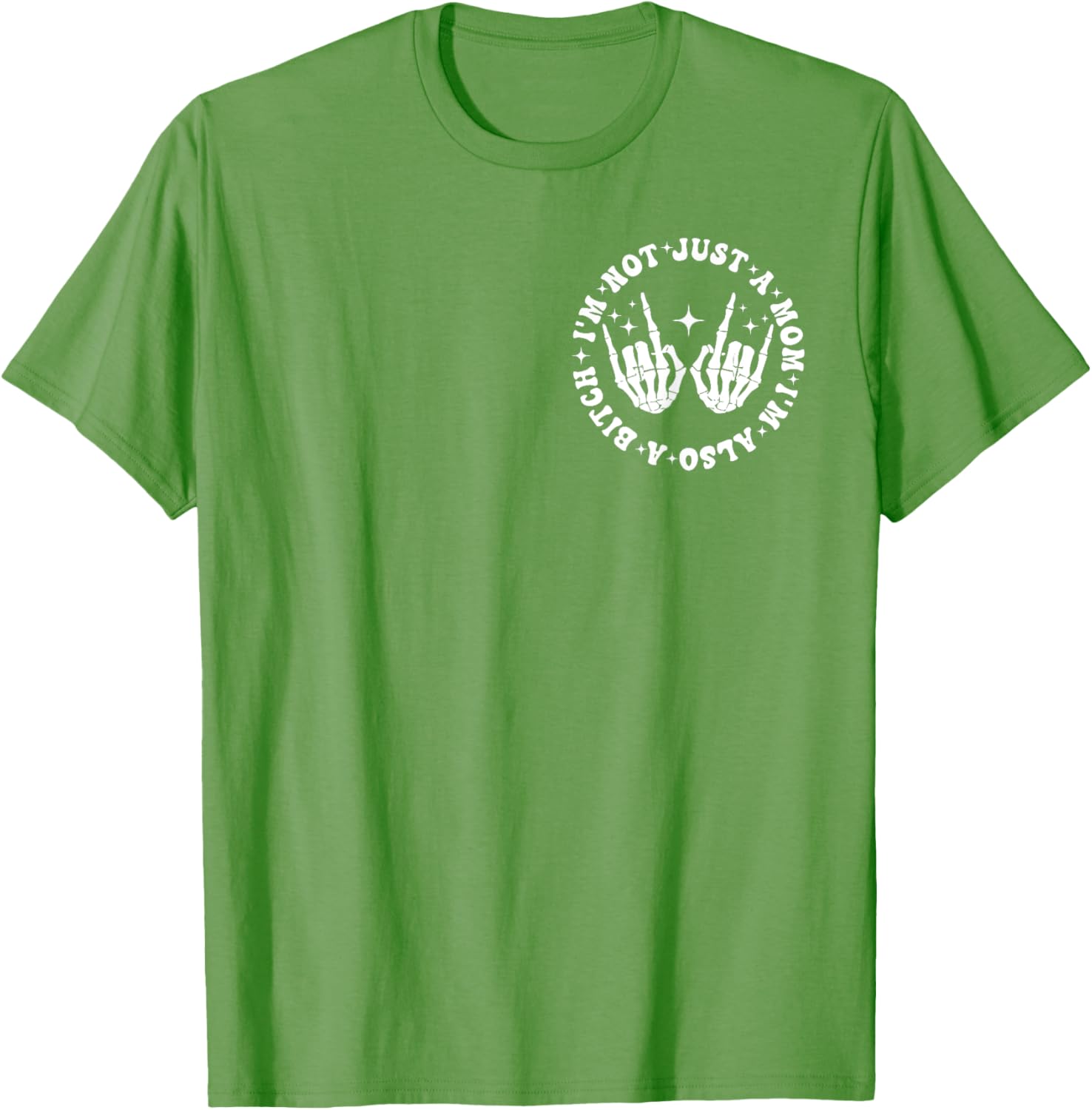 Funny Mom Life T-Shirt I'm Not Just A Mom I'm Also A Bitch Black Tee - 25