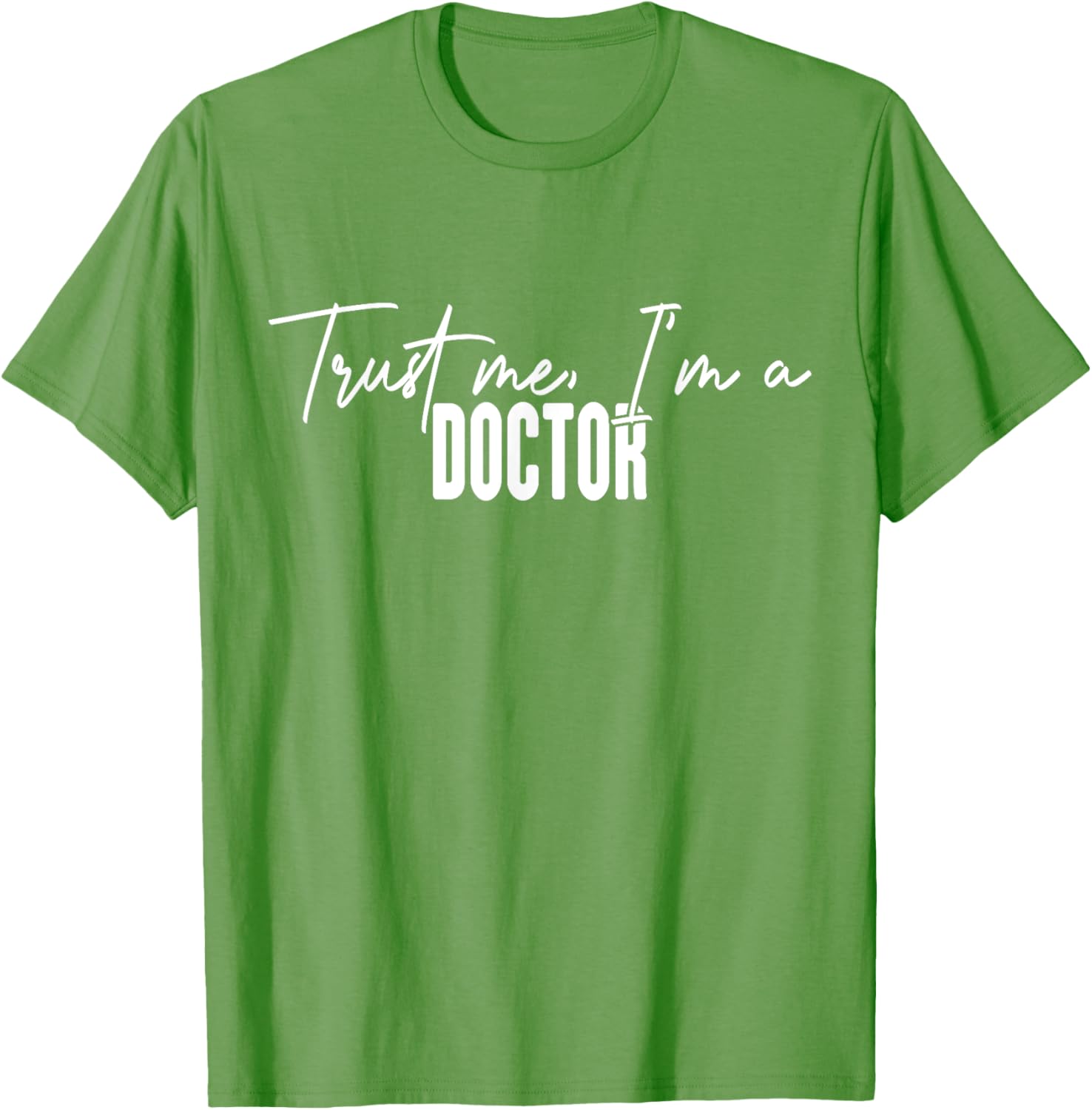 Funny Doctor Gifts Trust Me I'm a Doctor T-Shirt for Medical Professionals - 27