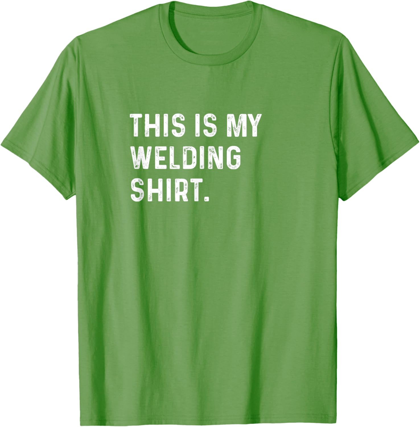 This Is My Welding Shirt for Welders - Cool Mechanic Steel Shop Tee - 23