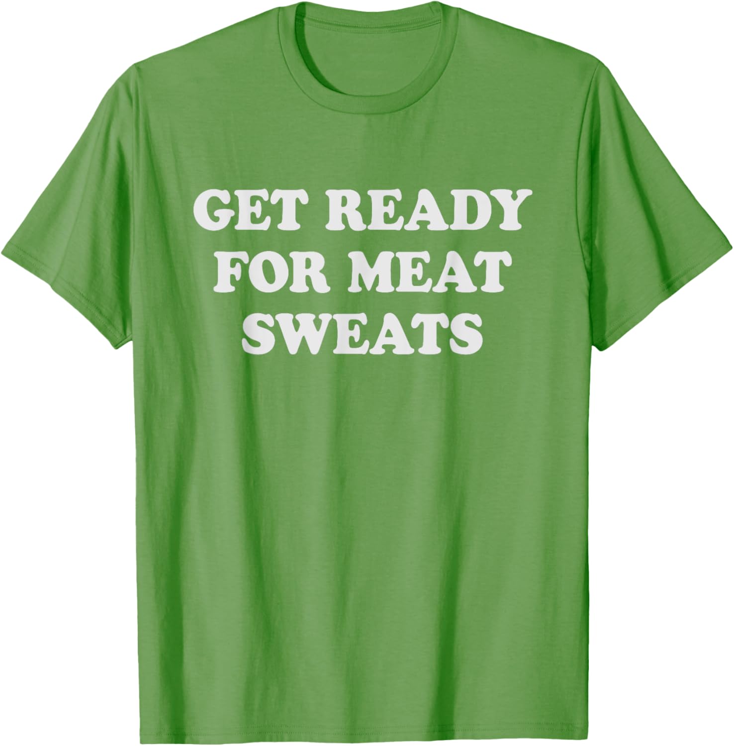 Funny BBQ Meat Sweats Grilling T-Shirt for Grill Lovers and Foodies - 17