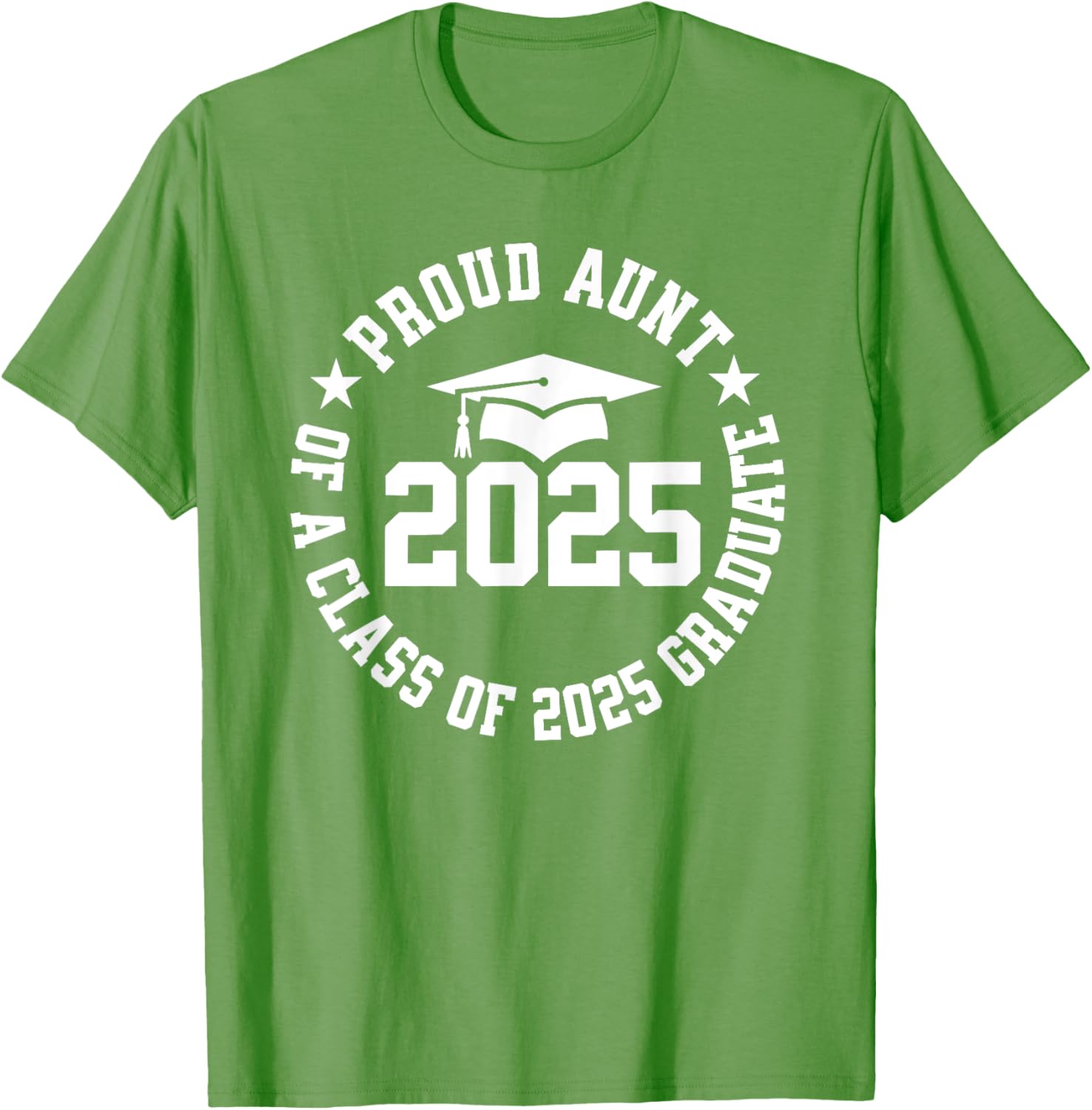 Proud Aunt of a Class of 2025 Graduate Graduation T-Shirt Gift - 20