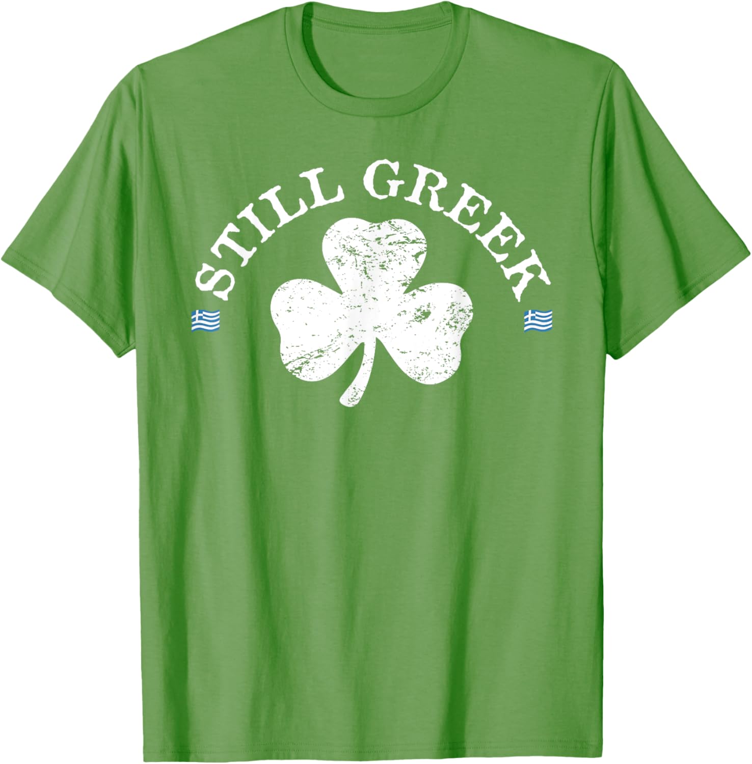 Still Greek With Shamrock St. Patrick's Day T-Shirt for Fun Celebrations - 1