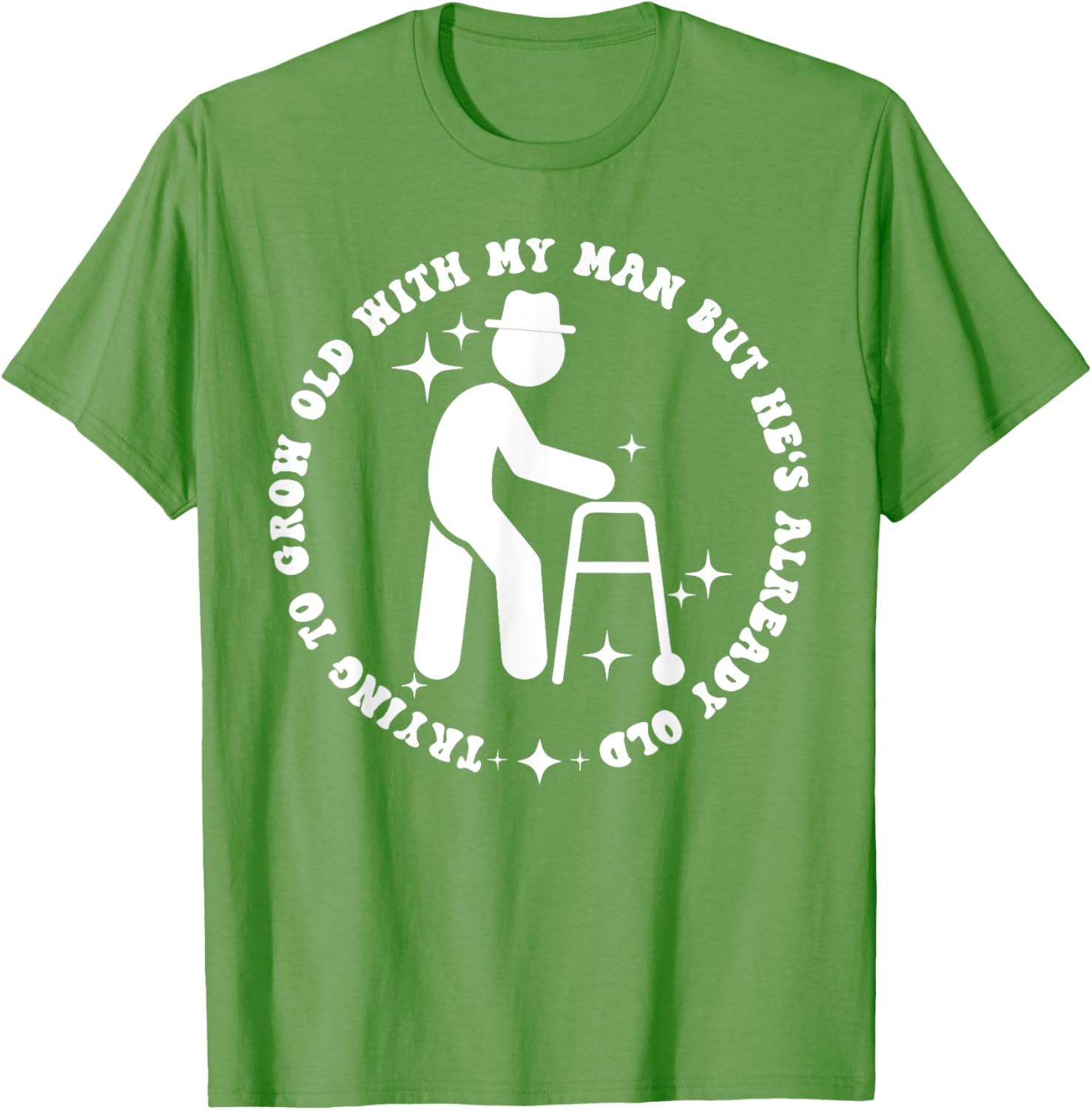 Funny Trying to Grow Old with My Man T-Shirt for Couples - 7