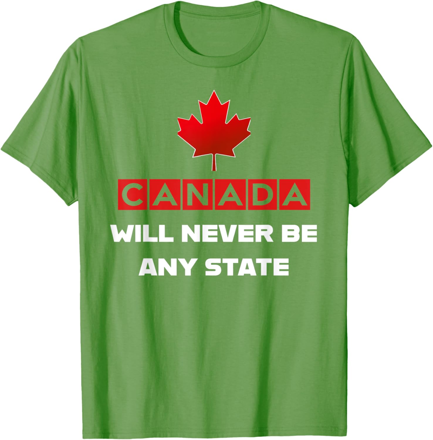 Canada Will Never Be A State Not For Sale Graphic T-Shirt for Fans - 8