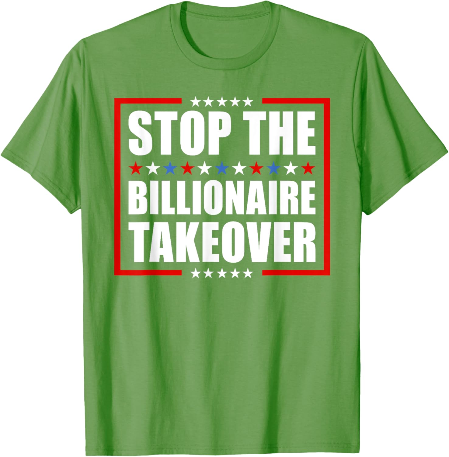 Stop The Billionaire Takeover T-Shirt for Freedom and Equality Fans - 9