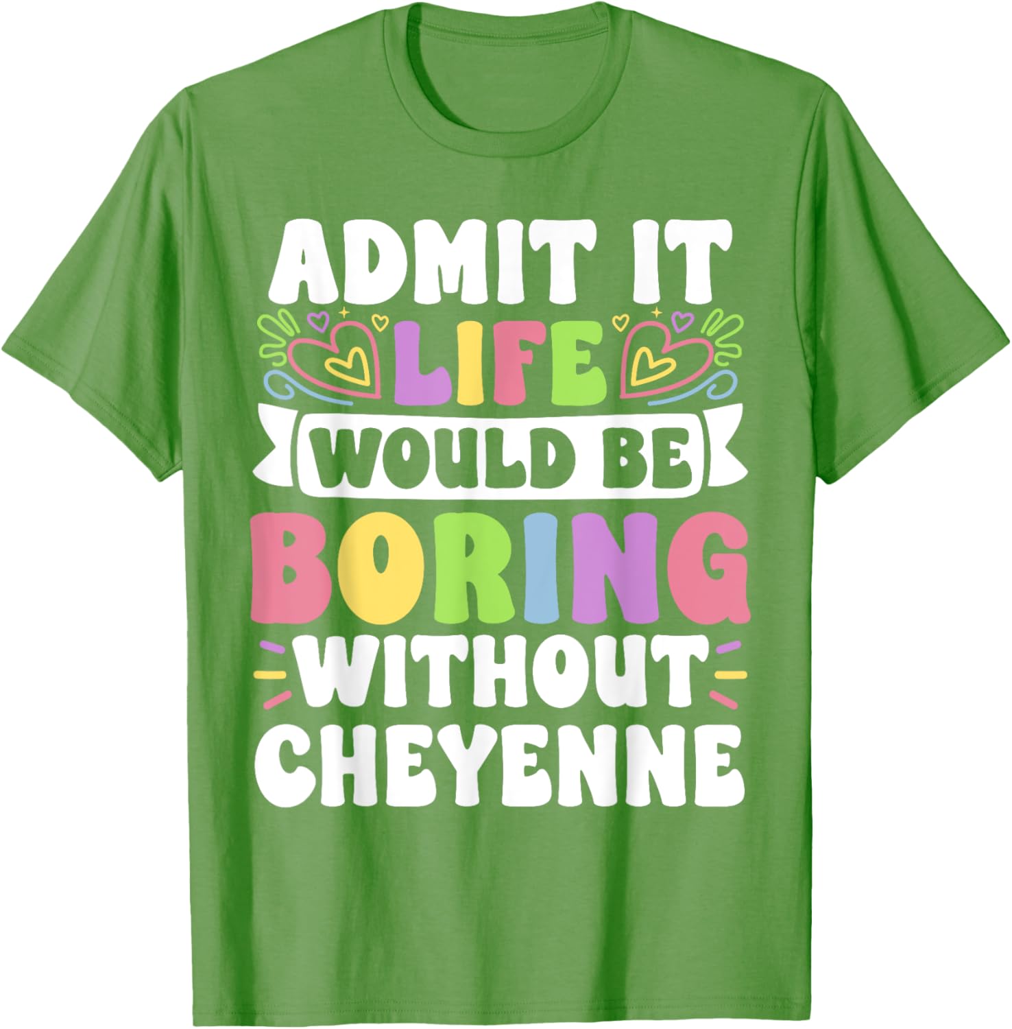 Cheyenne Personalized Funny Family T-Shirt for Unique Name Lovers - 11