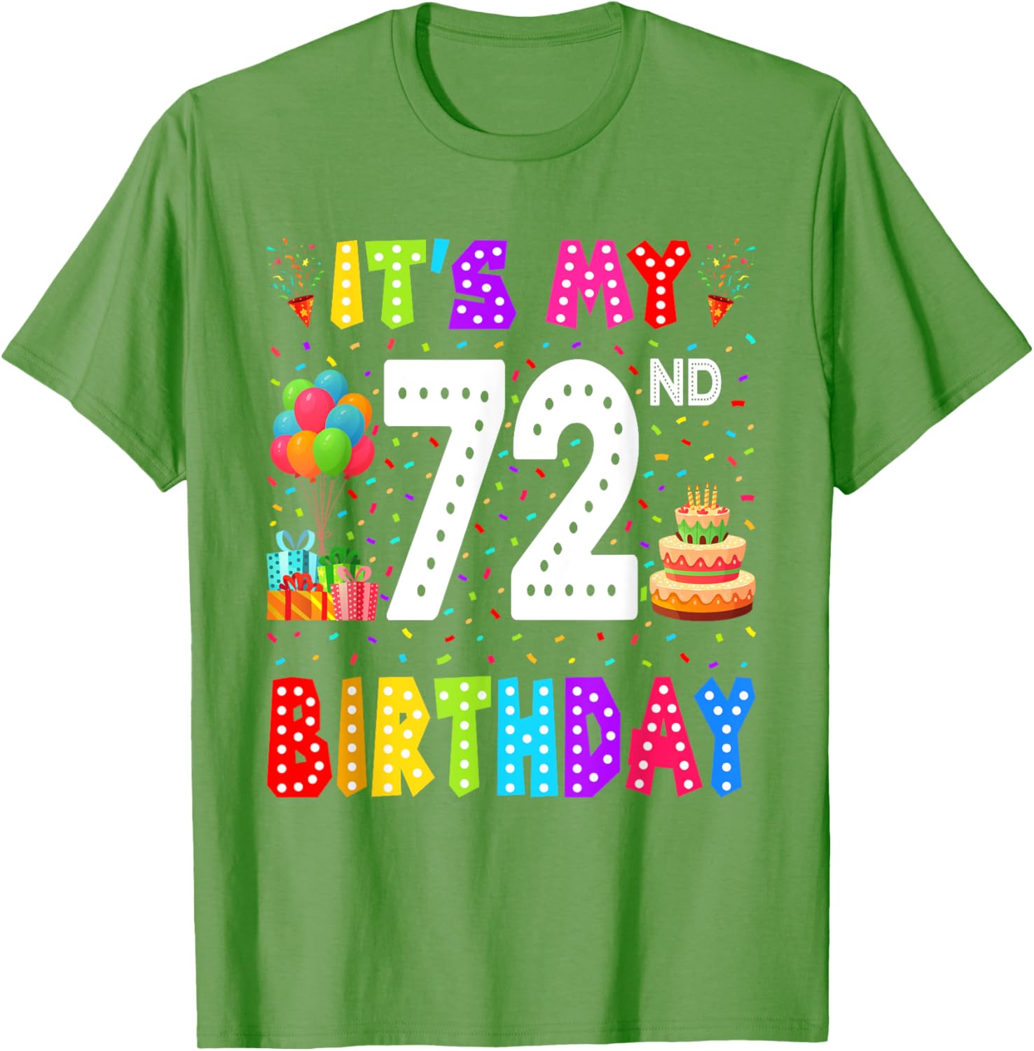 Funny 72nd Birthday T-Shirt for Men and Women - Perfect Gift Idea - 6
