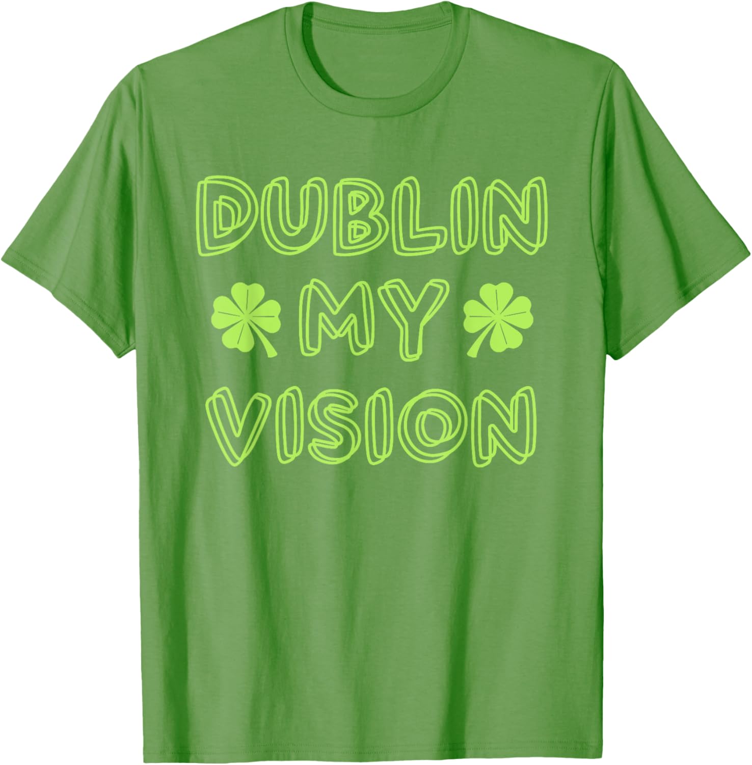 Funny Dublin My Vision St Patrick's Day Drunk Irish Festival T-Shirt - 2