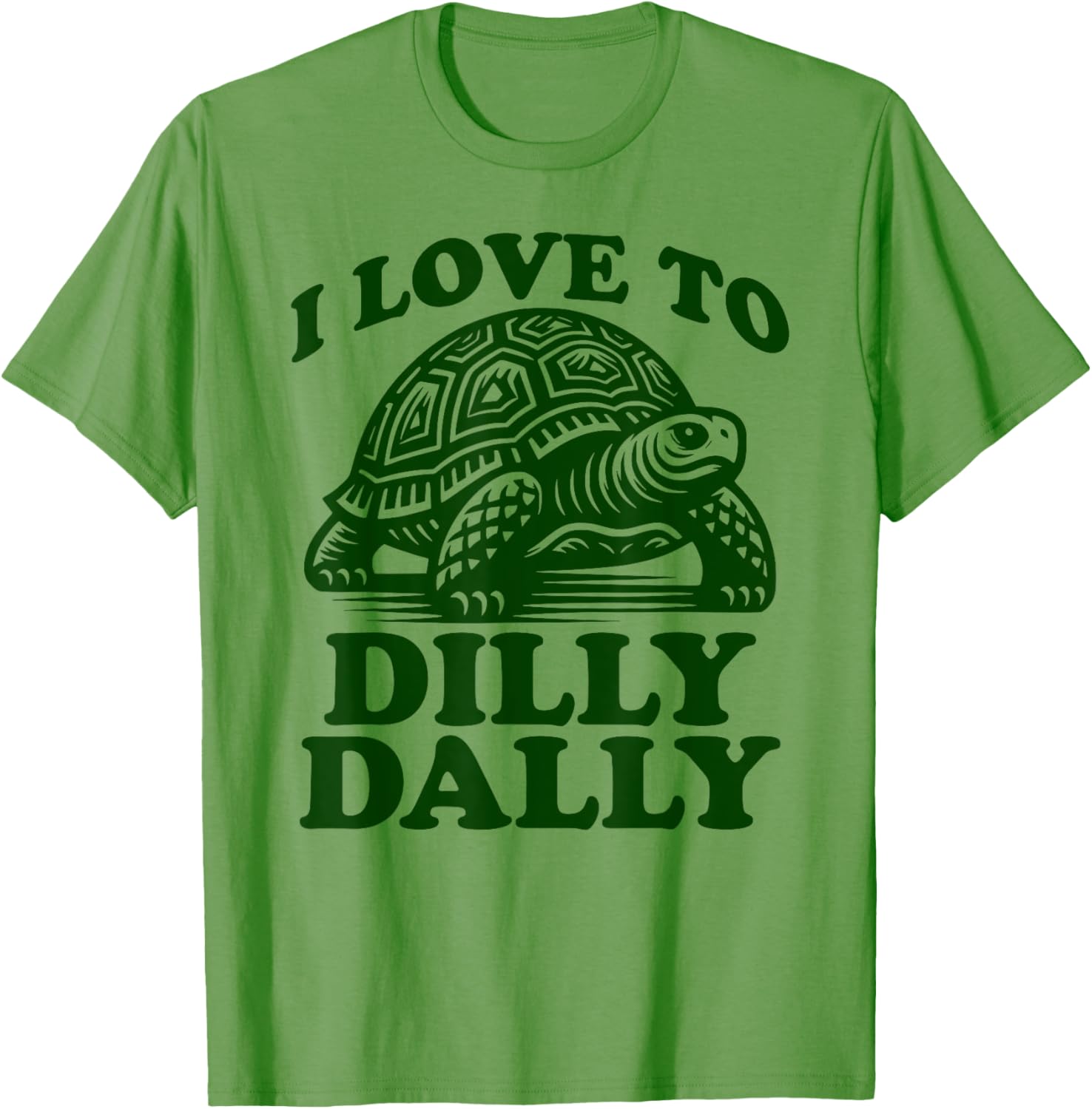Funny Lazy Turtle T-Shirt I Love to Dilly Dally Lollygag Dawdle - 13